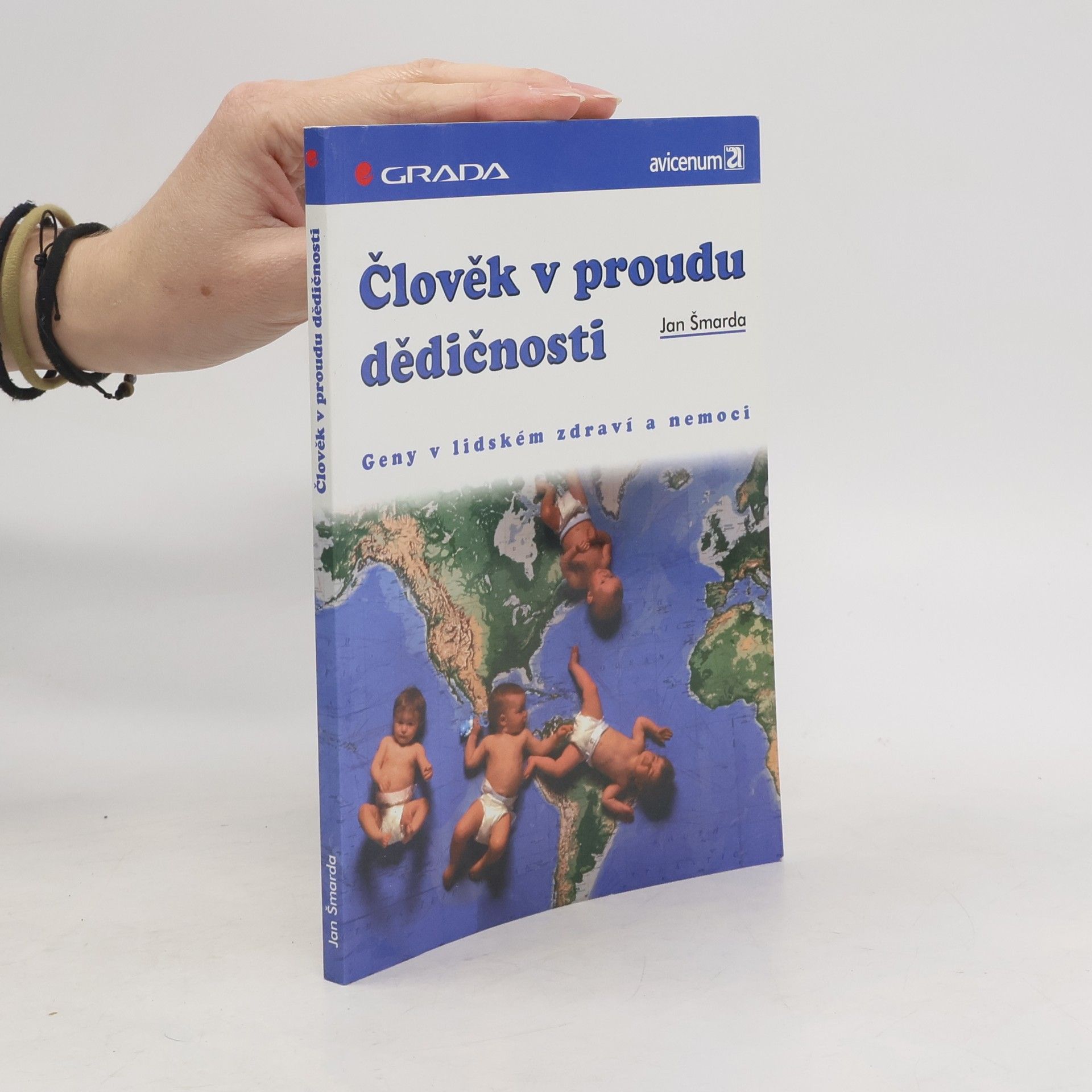 Jan Šmarda Člověk v proudu dědičnosti : geny v lidském zdraví a nemoci