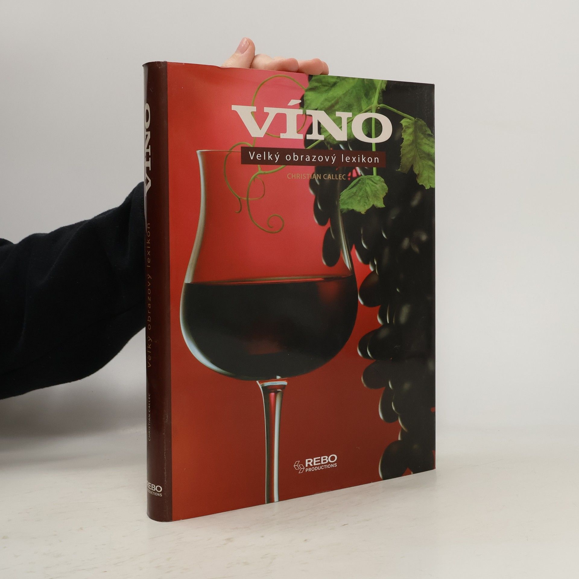Víno. Velký obrazový lexikon