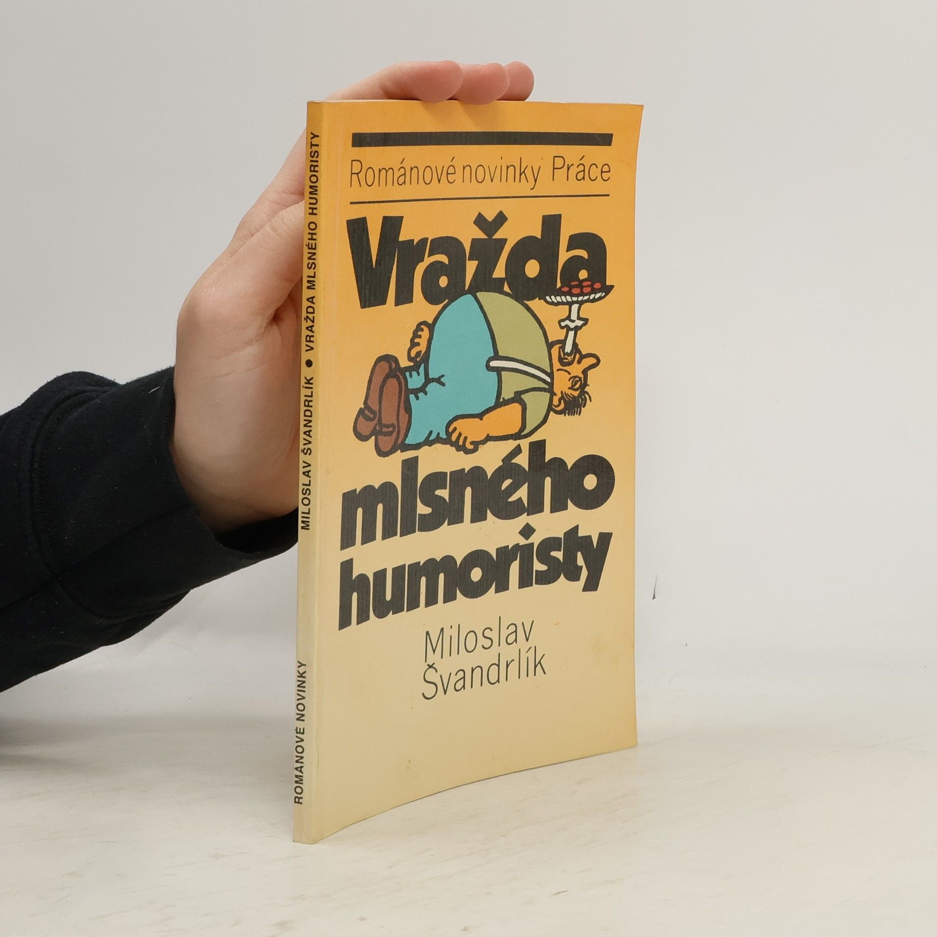 Miloslav Švandrlík Vražda mlsného humoristy