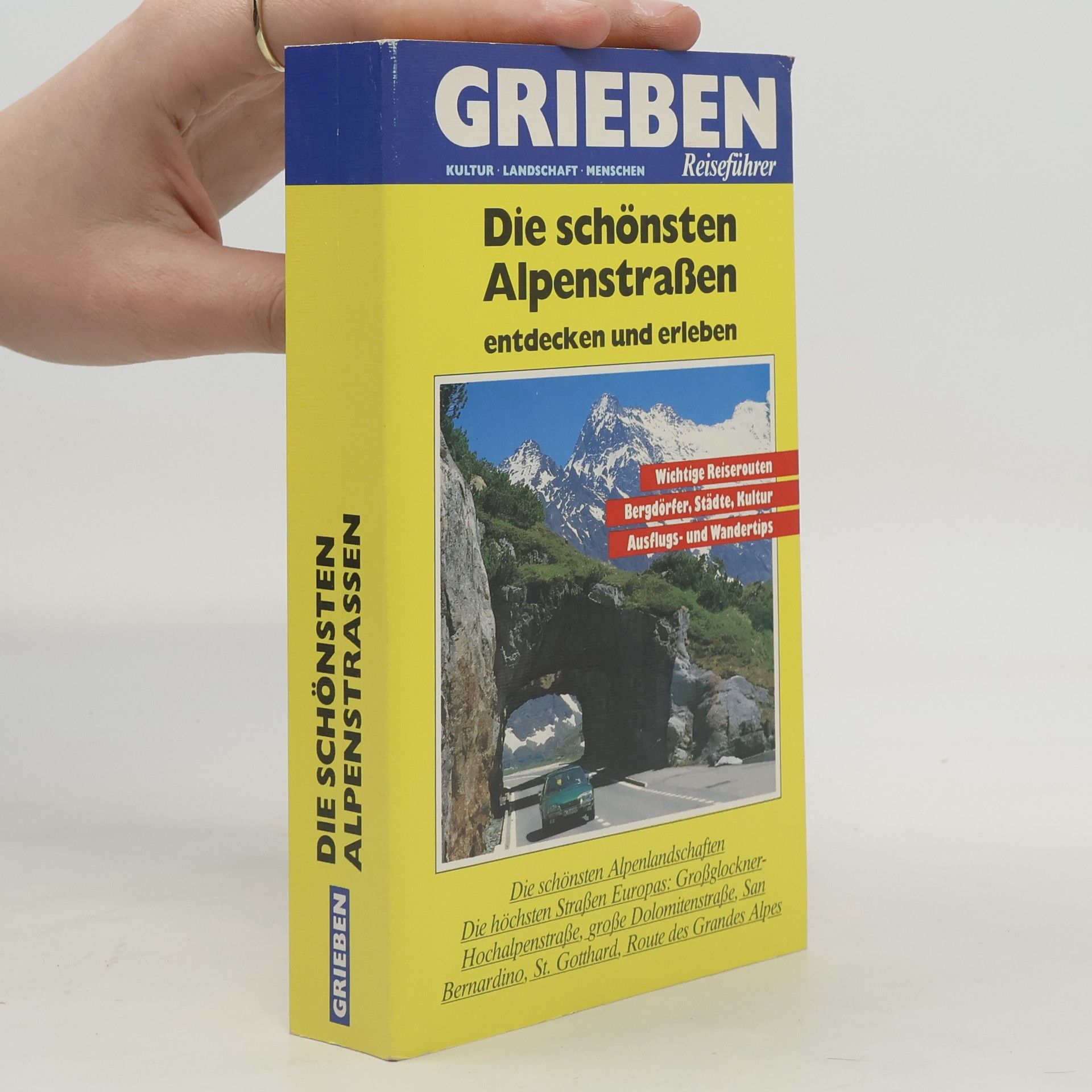 Udo Moll Die schönsten Alpenstraßen entdecken und erleben. Grieben-Reiseführer.