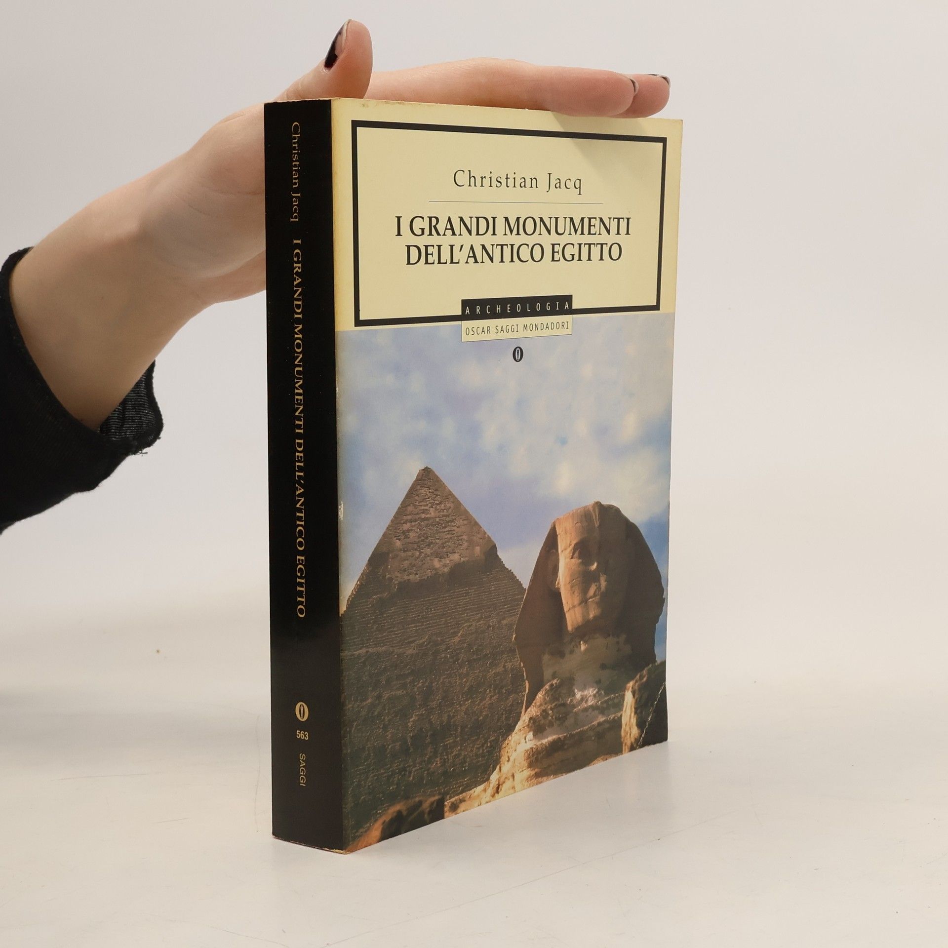Christian Jacq Oscar Saggi: I grandi monumenti dell'Antico Egitto