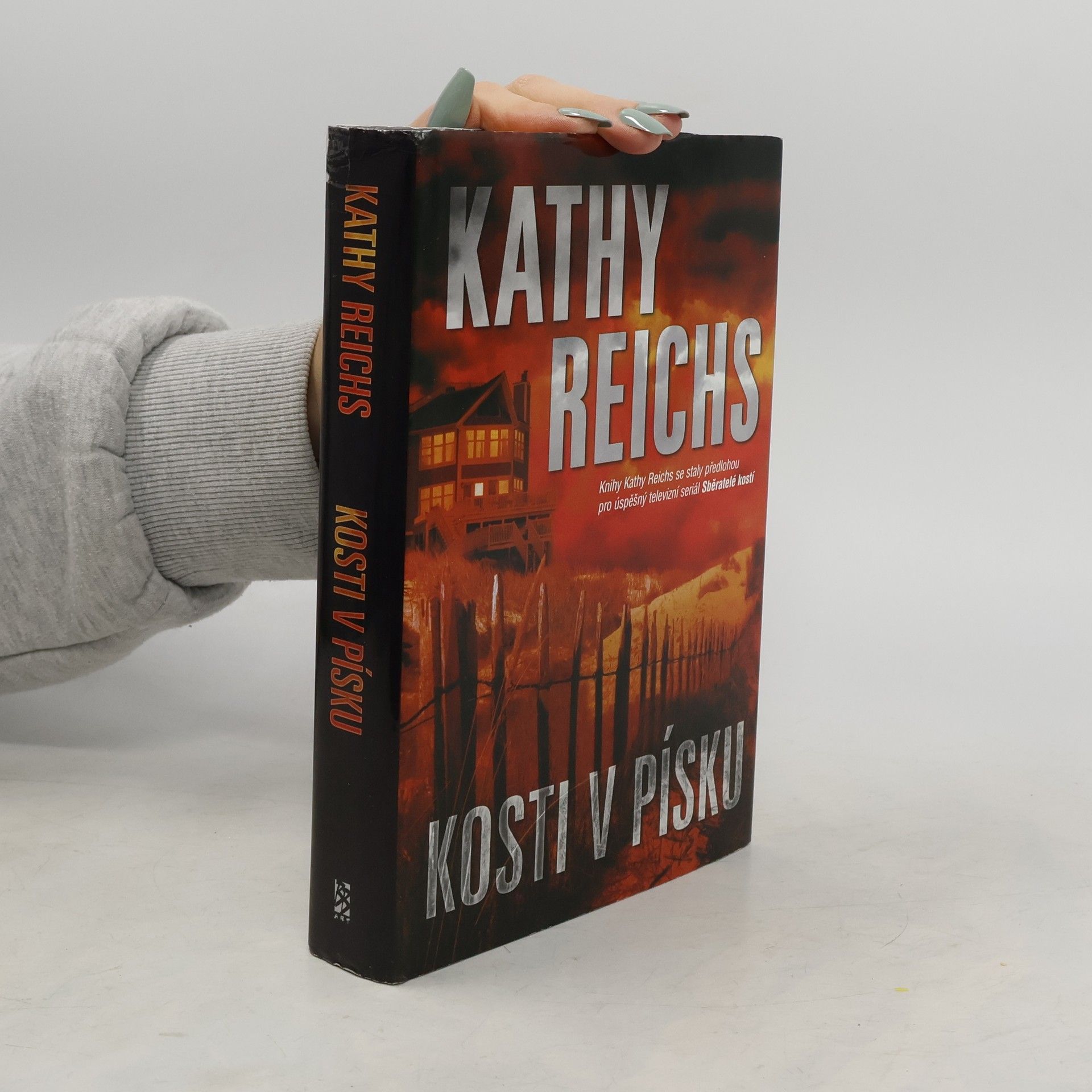 Kathy Reichs Kosti v písku