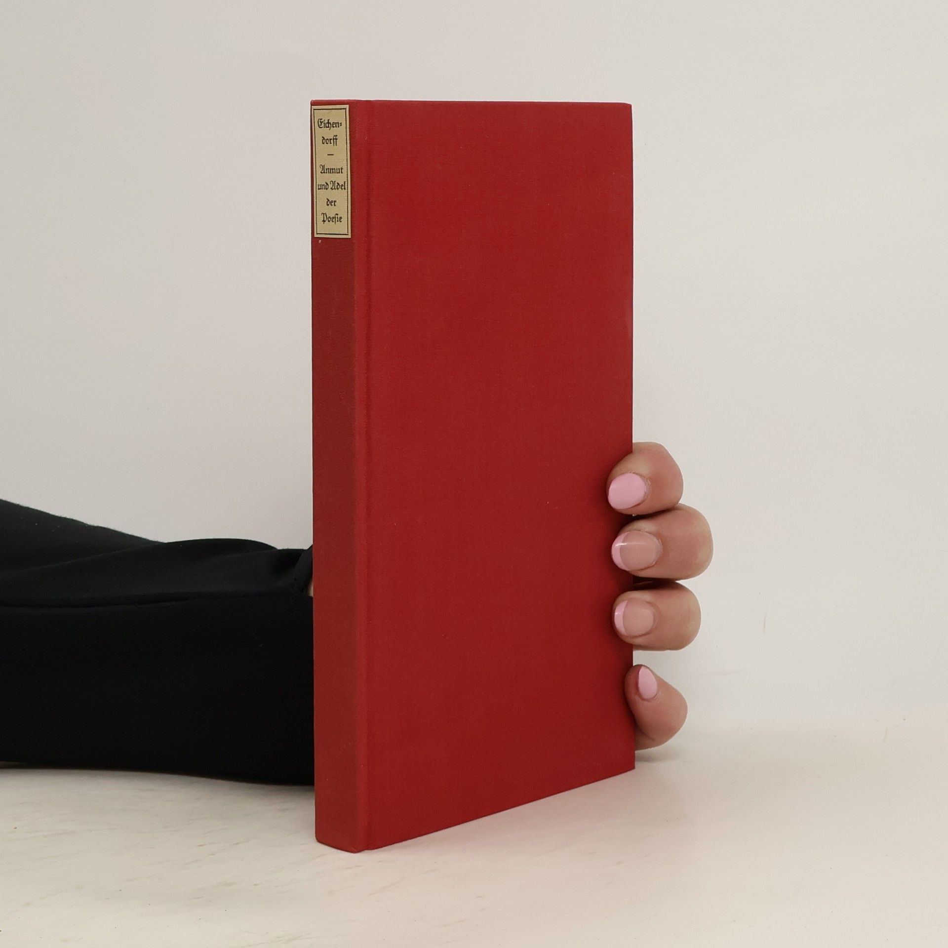 Joseph von Eichendorff Anmut und Adel der Poesie