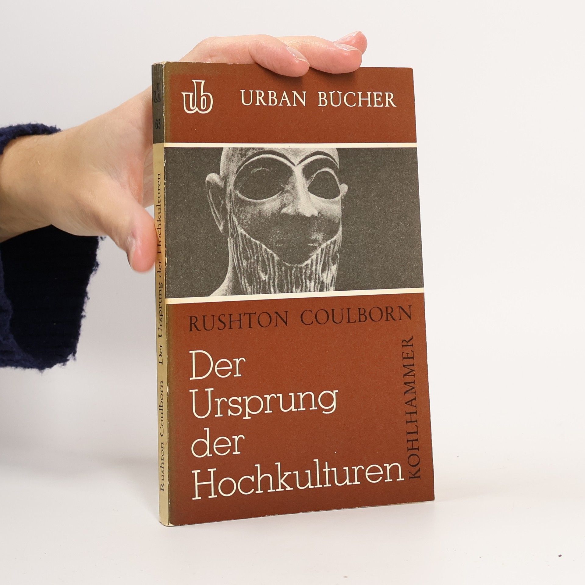 Rushton Coulborn Der Ursprung der Hochkulturen