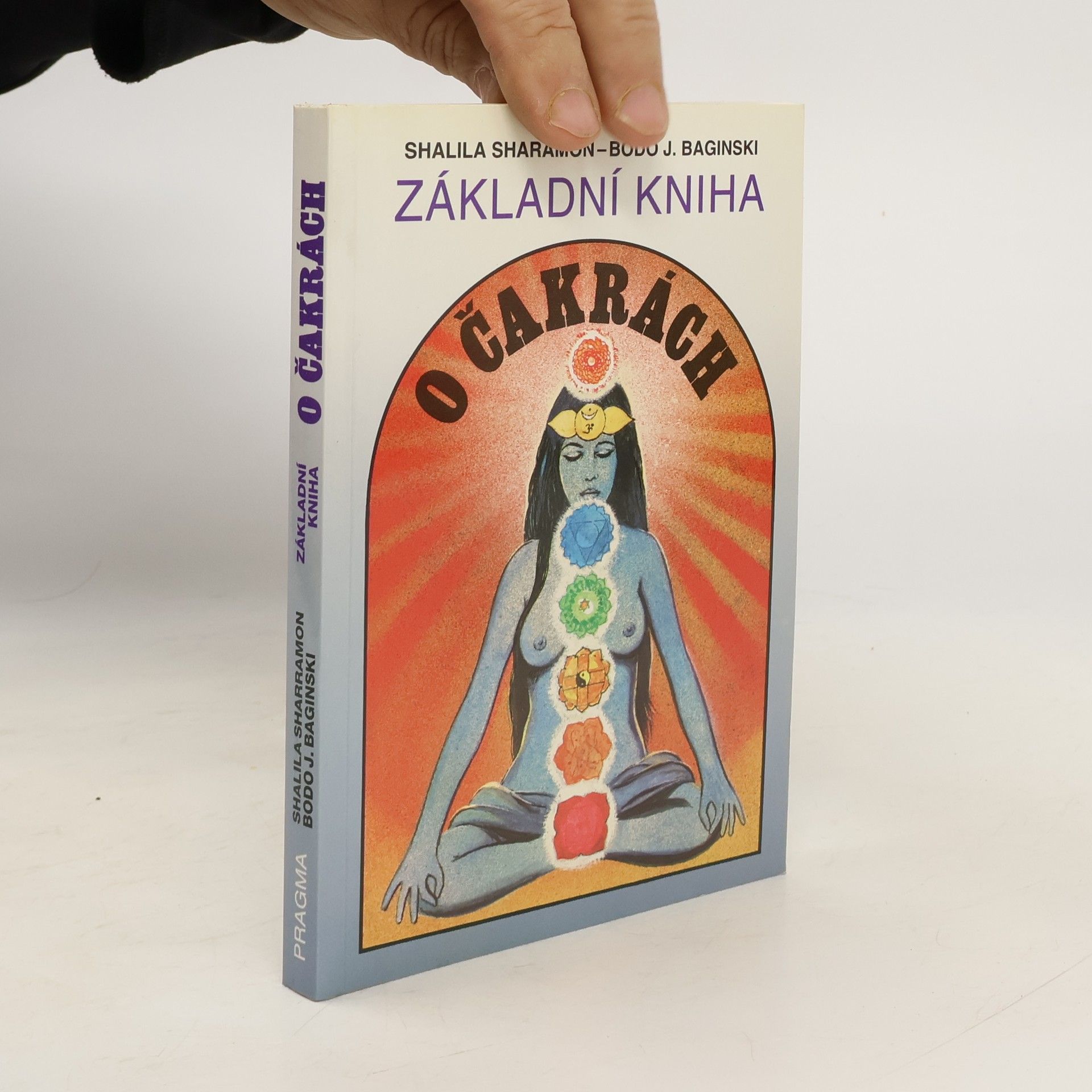 Shalila Sharamon Základní kniha o čakrách