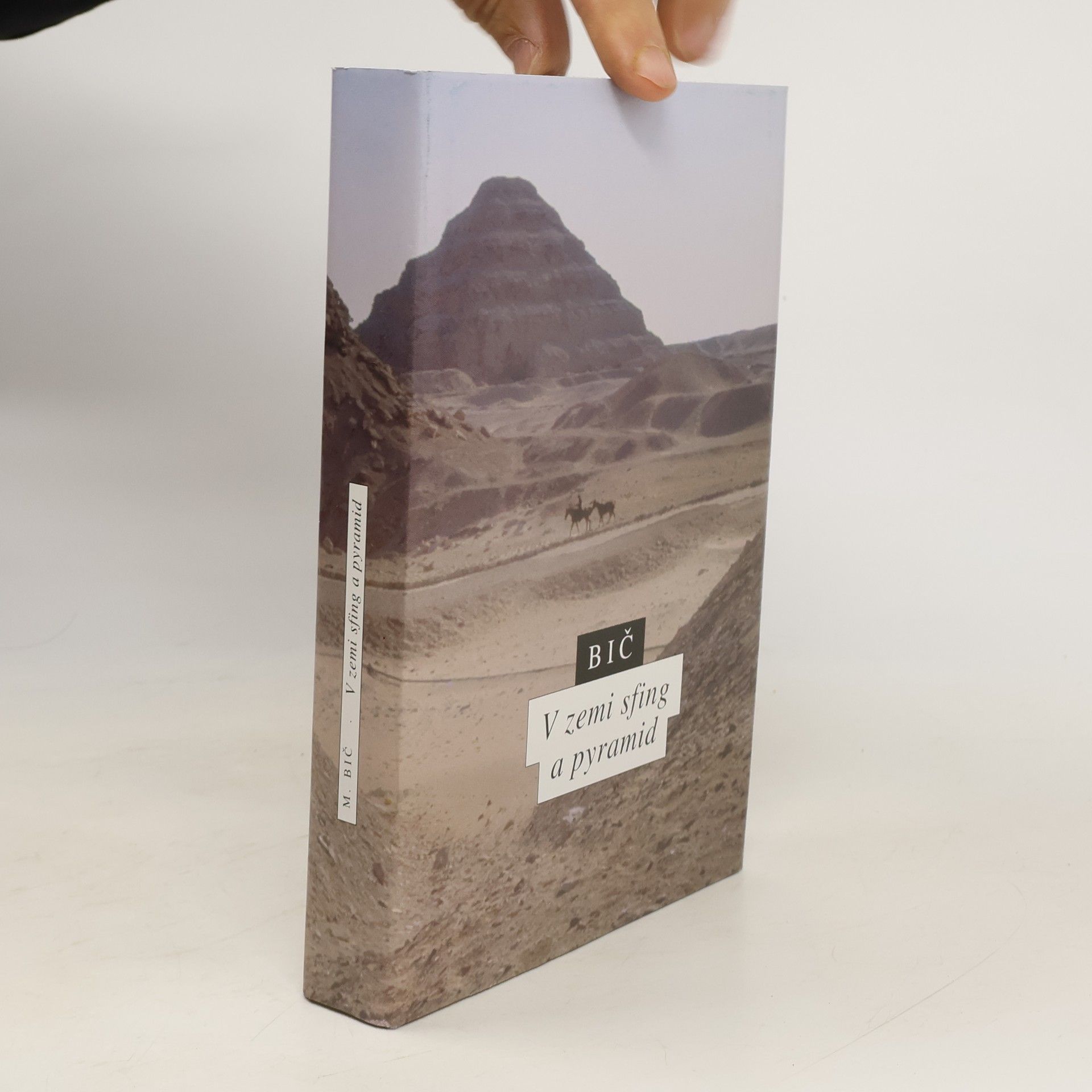 Miloš Bič V zemi sfing a pyramid