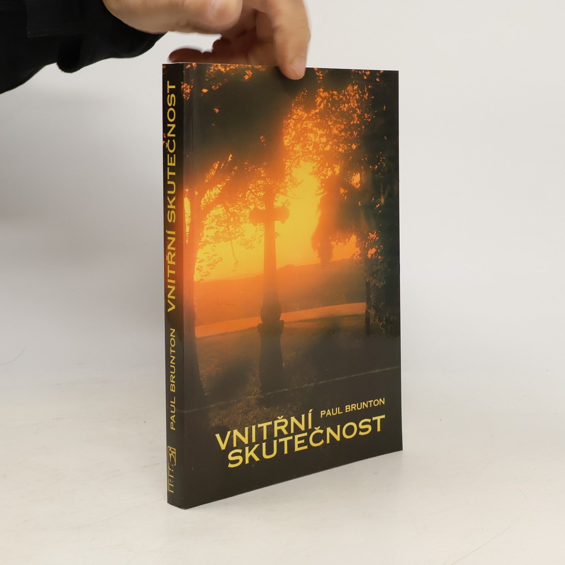 Paul Brunton Vnitřní skutečnost