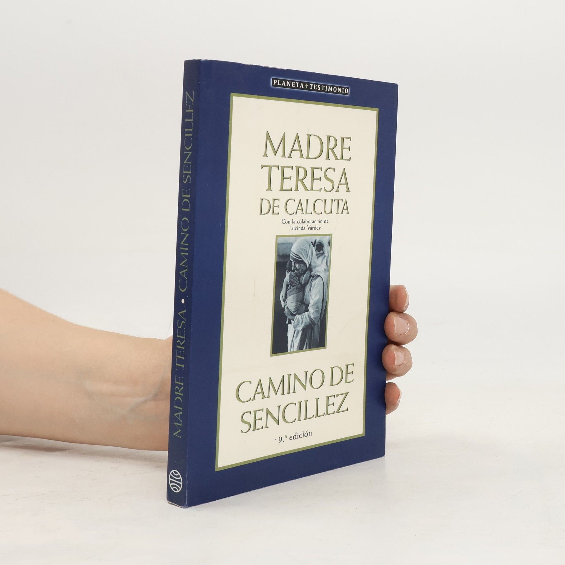 Beata - Teresa De Calcuta - Madre Camino de sencillez - 9.ª edición