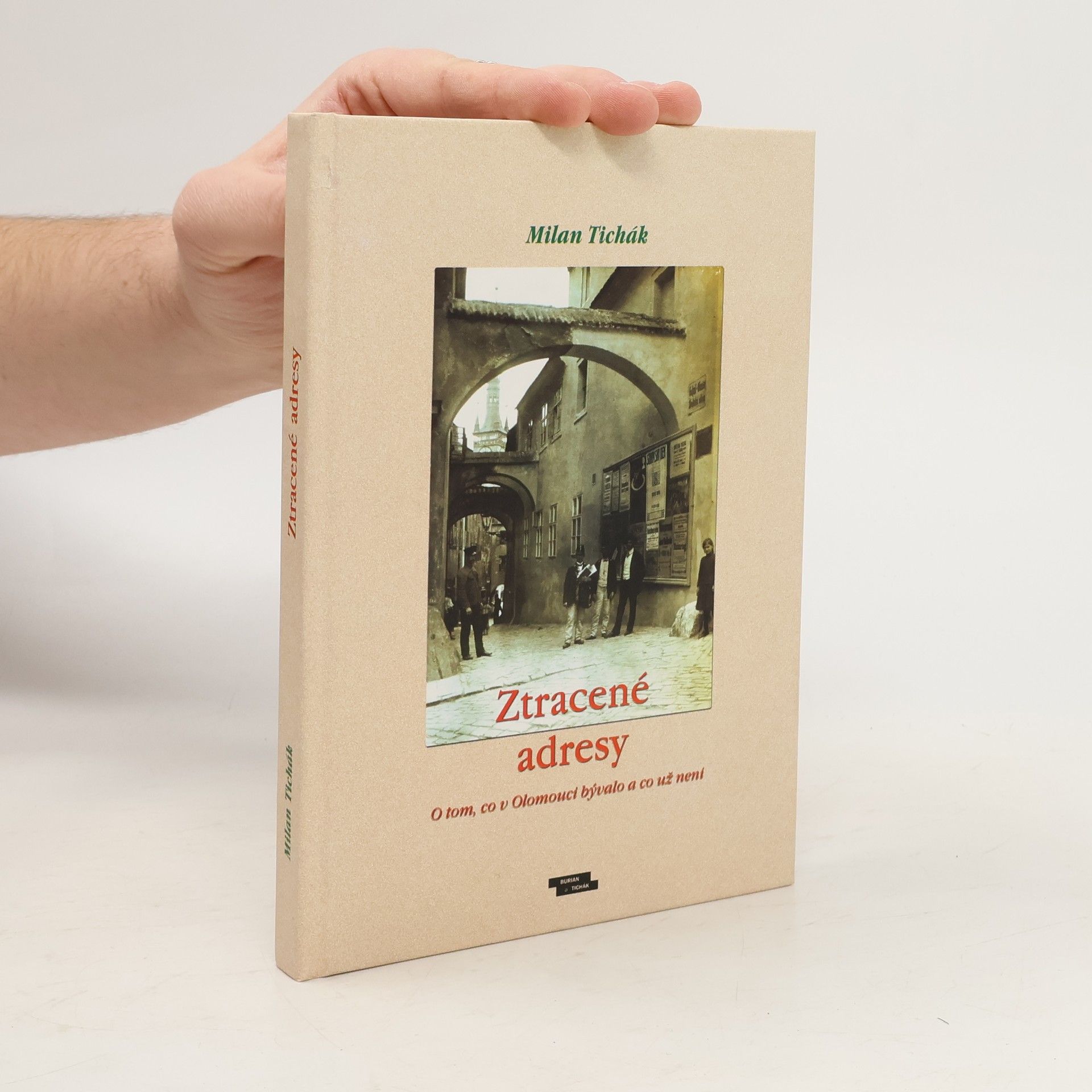 Ztracené adresy: O tom, co v Olomouci bývalo a co už není