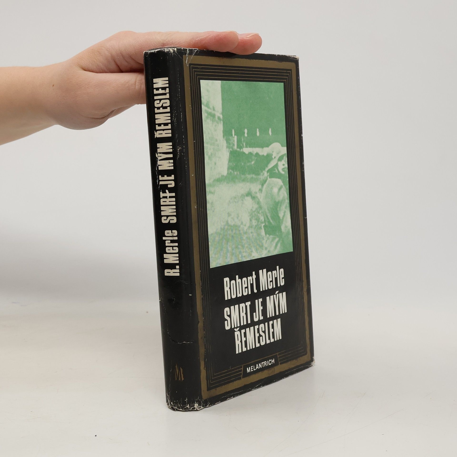 Robert Merle Smrt je mým řemeslem