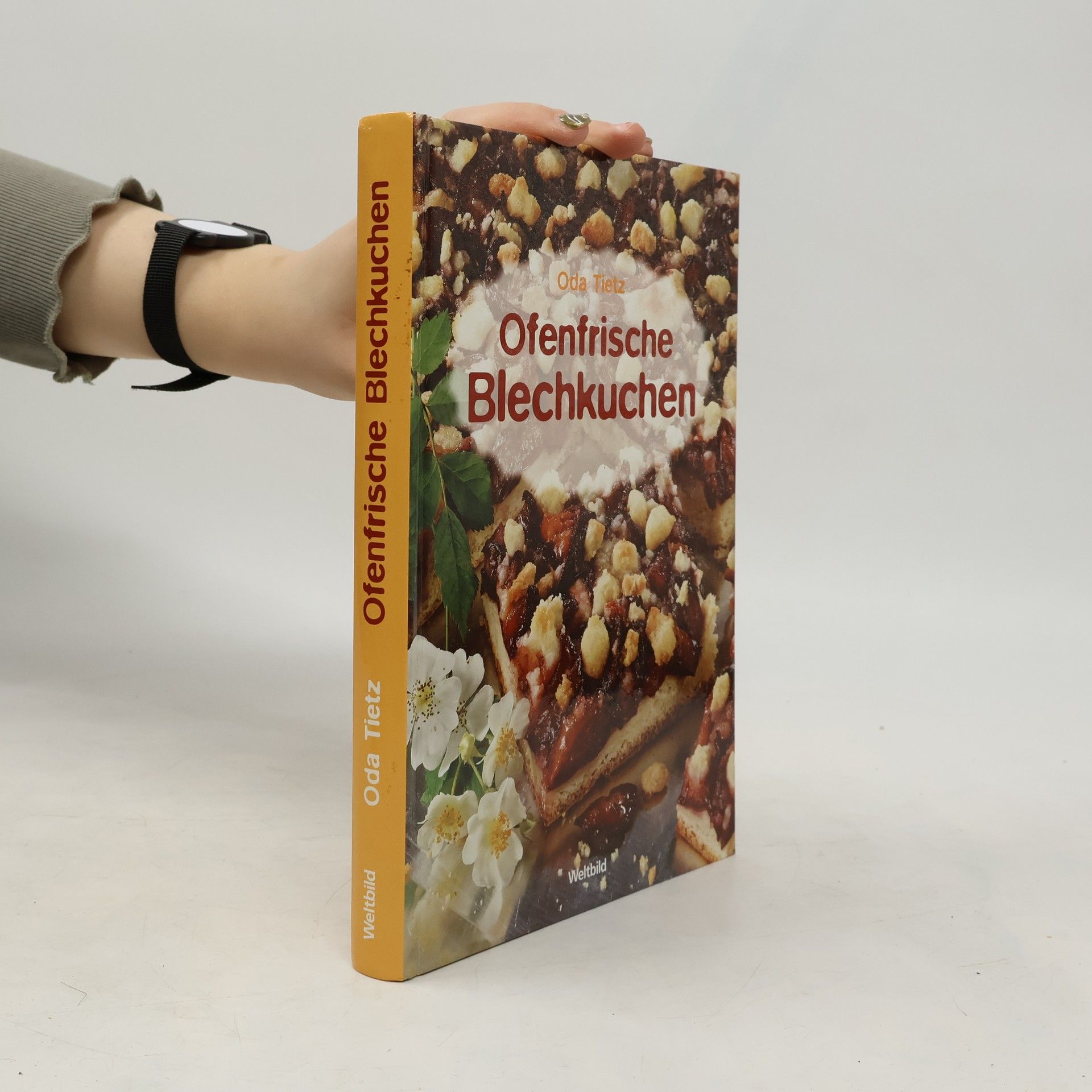 Oda Tietz Ofenfrische Blechkuchen