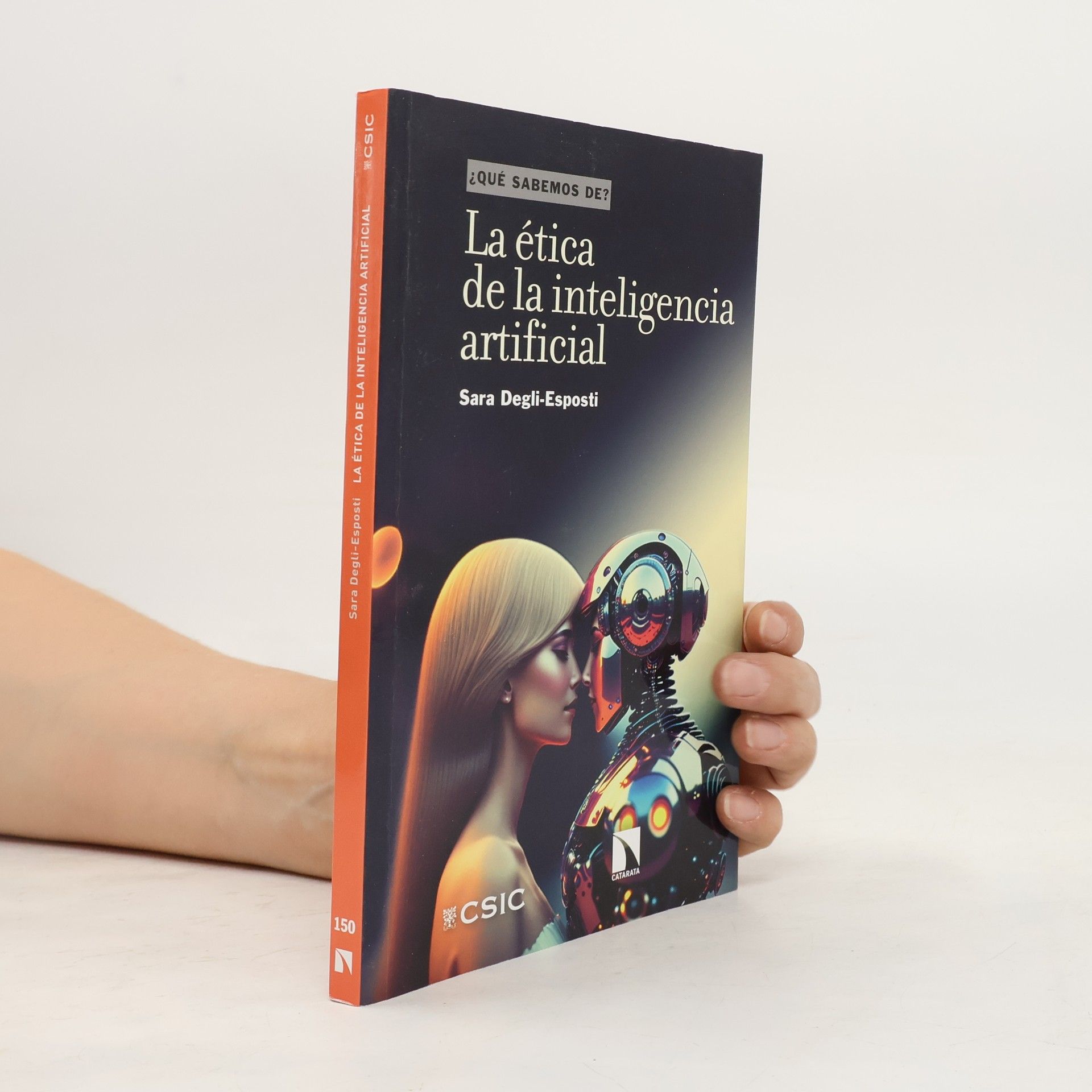 Sara Degli-Esposti ¿Qué sabemos de? - 150: La ética de la inteligencia artificial