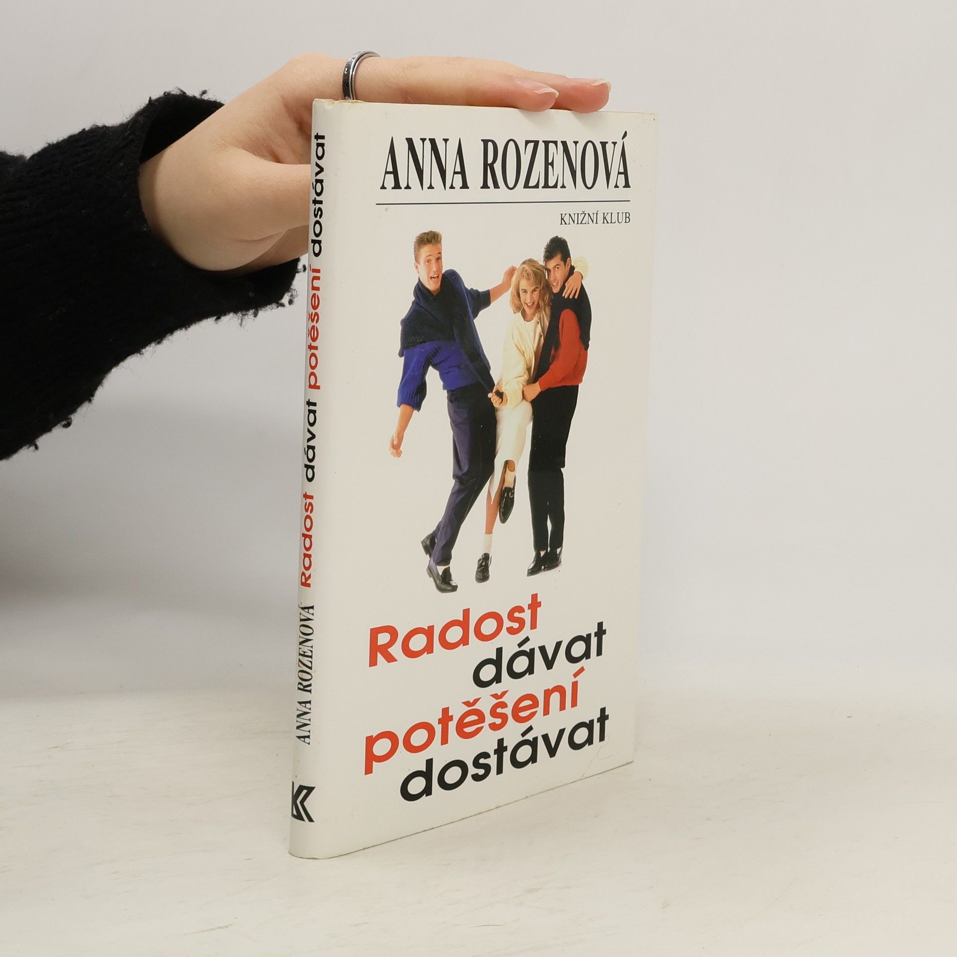Anna Rozen Radost dávat, potěšení dostávat