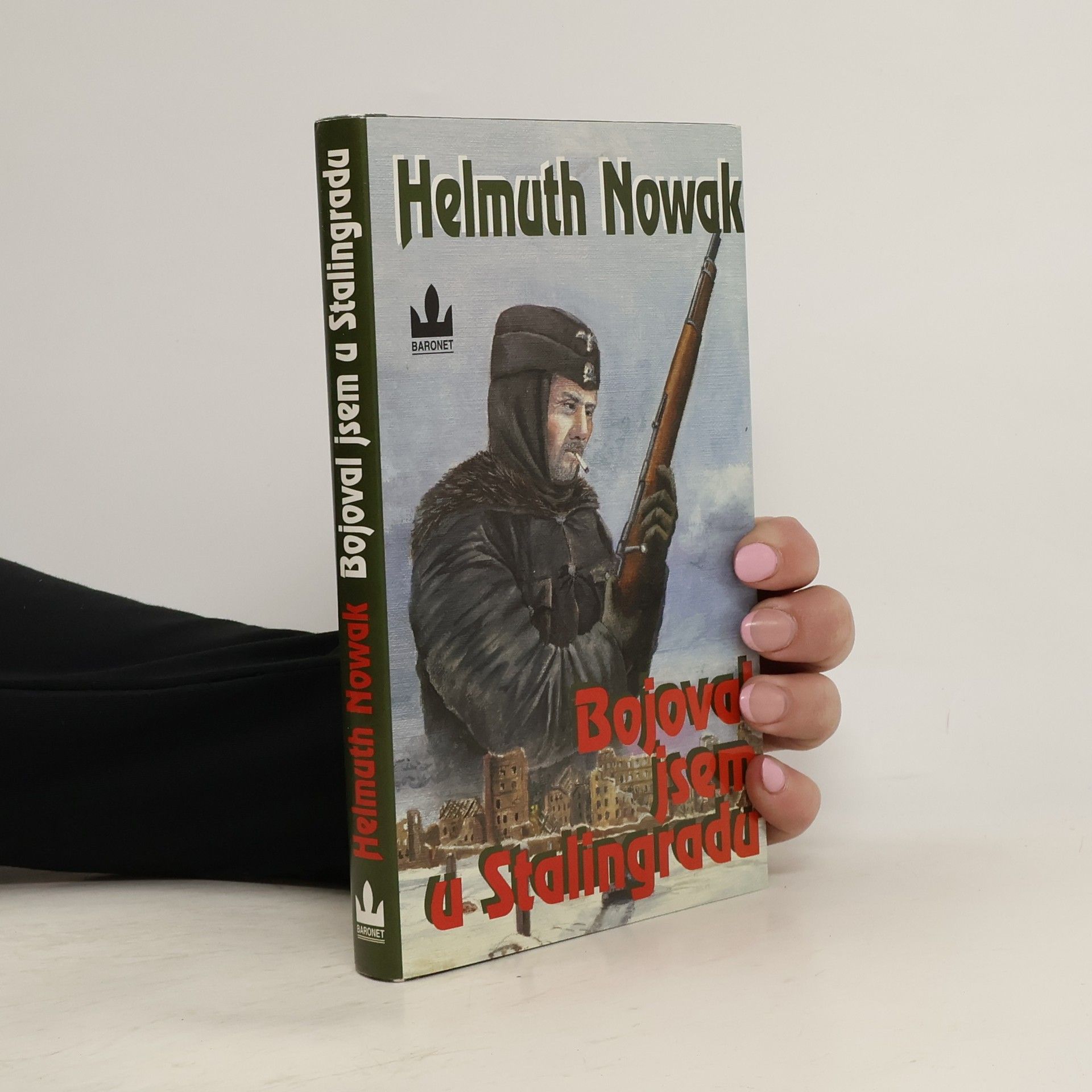 Josef Frais Bojoval jsem u Stalingradu