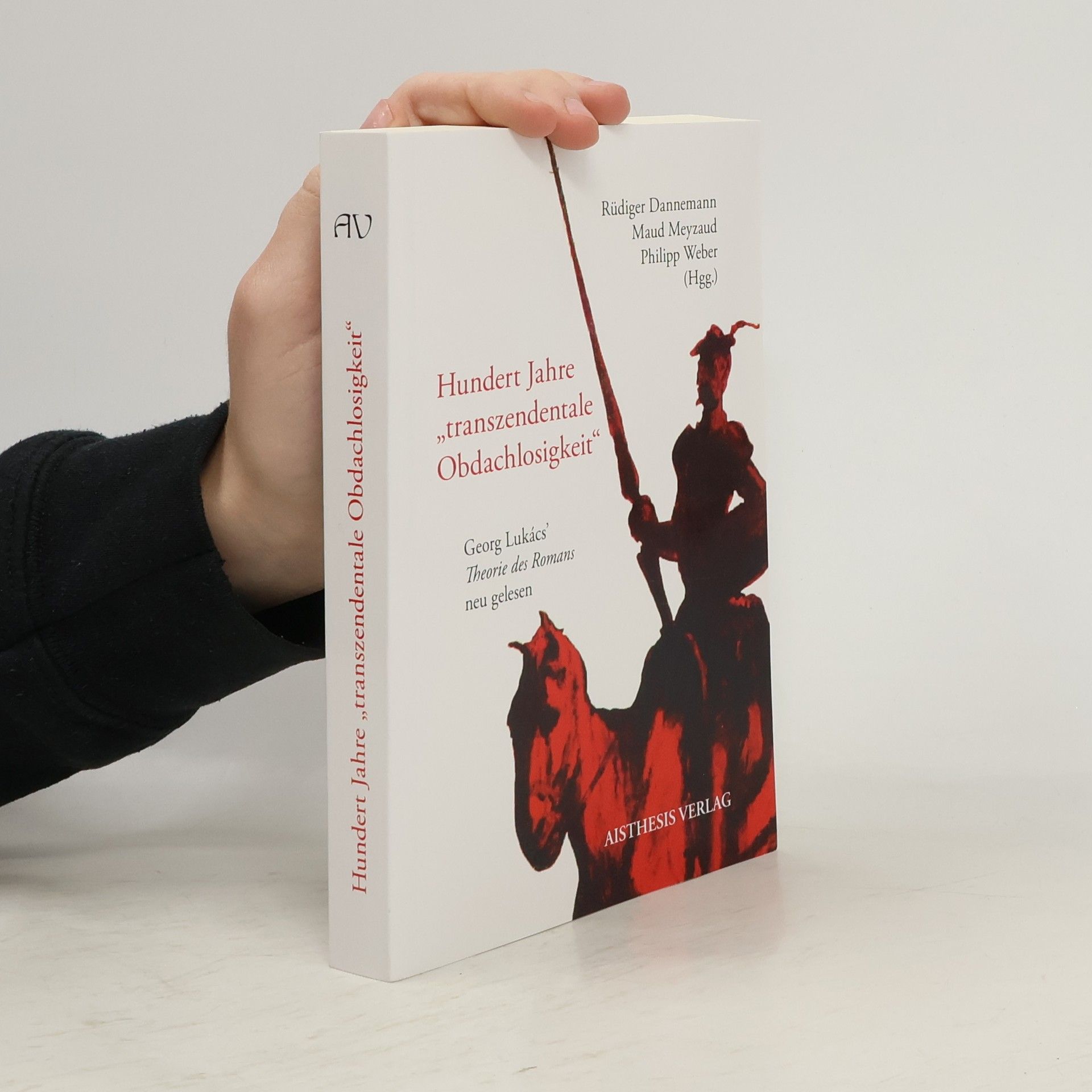 Hundert Jahre "transzendentale Obdachlosigkeit"