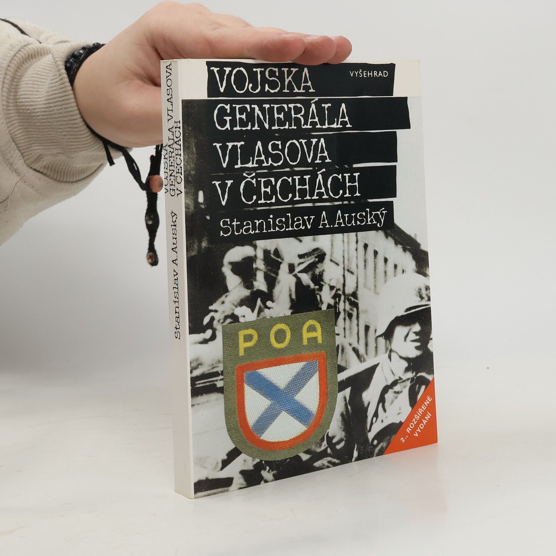 Vojska generála Vlasova v Čechách : Kniha o nepochopení a zradě