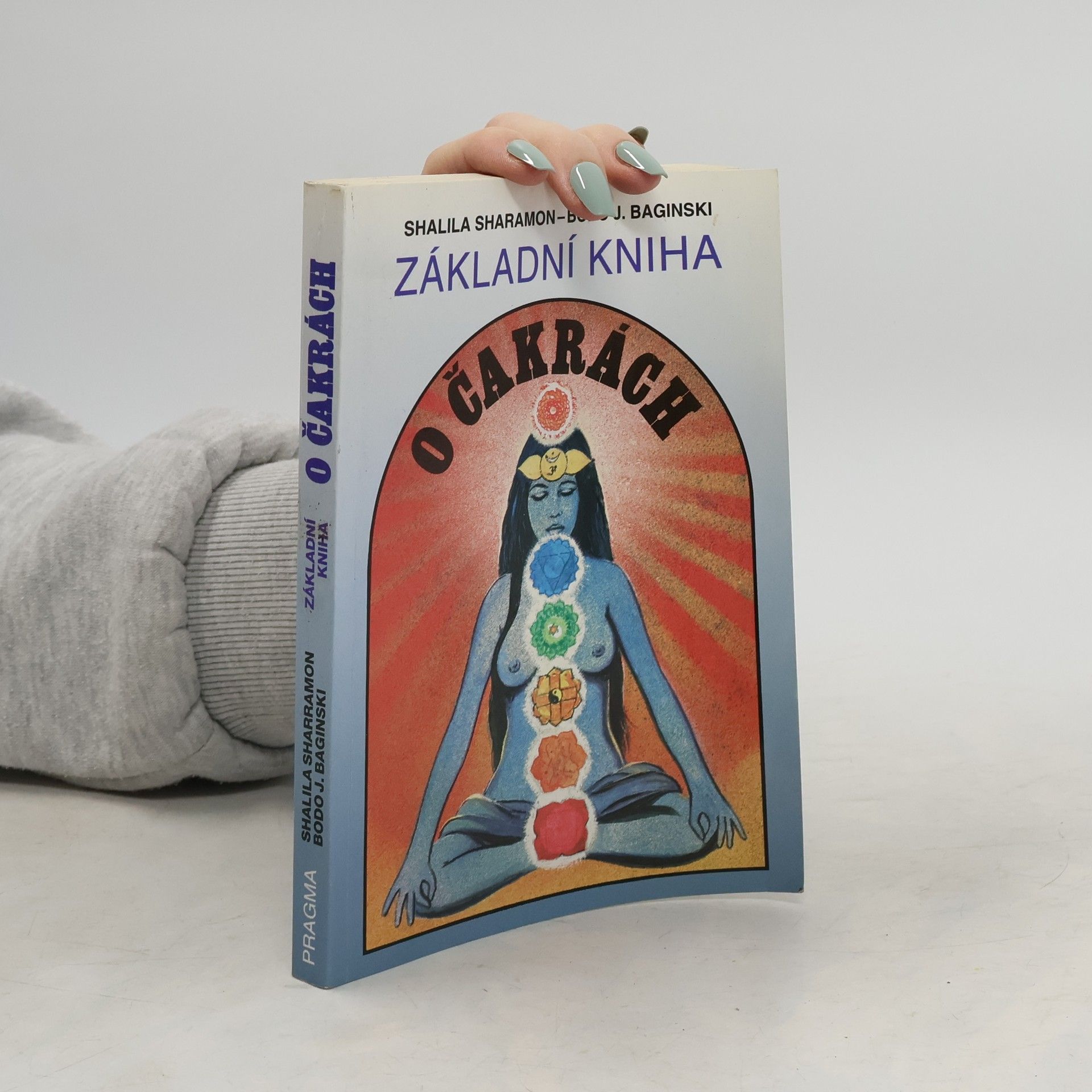 Shalila Sharamon Základní kniha o čakrách