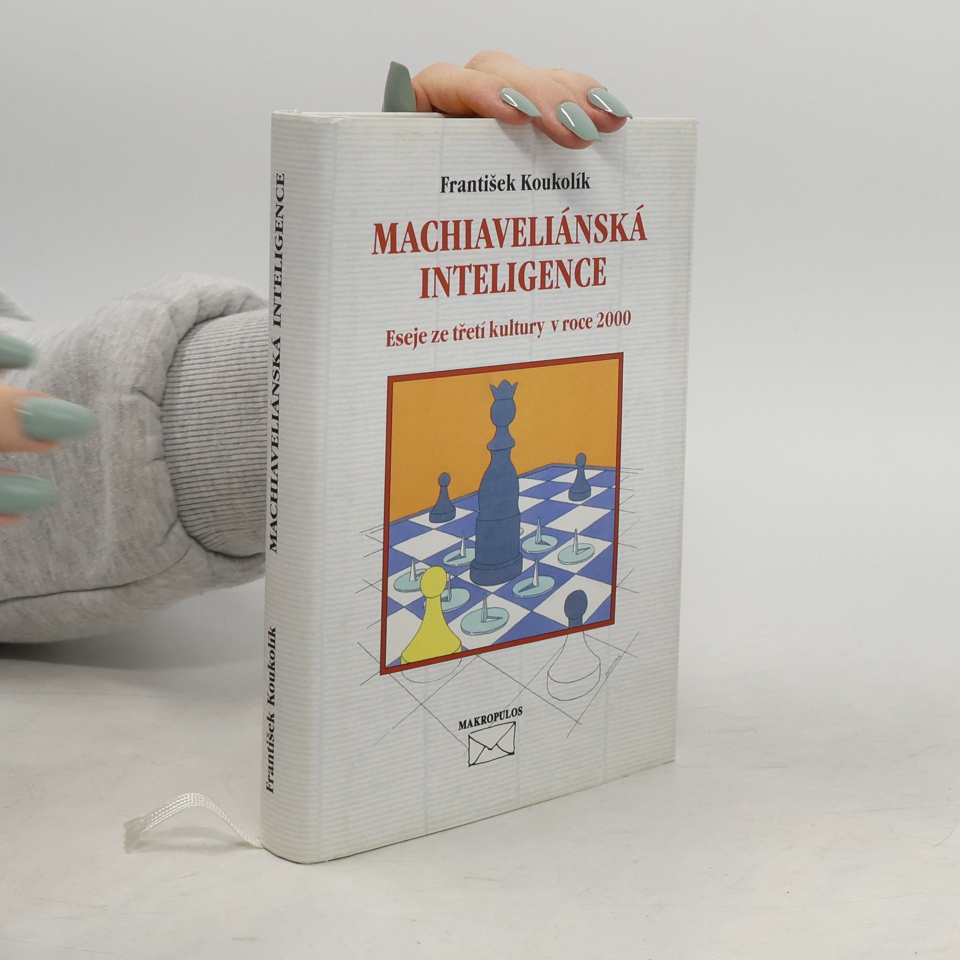 František Koukolík Machiaveliánská inteligence. Eseje ze třetí kultury v roce 2000