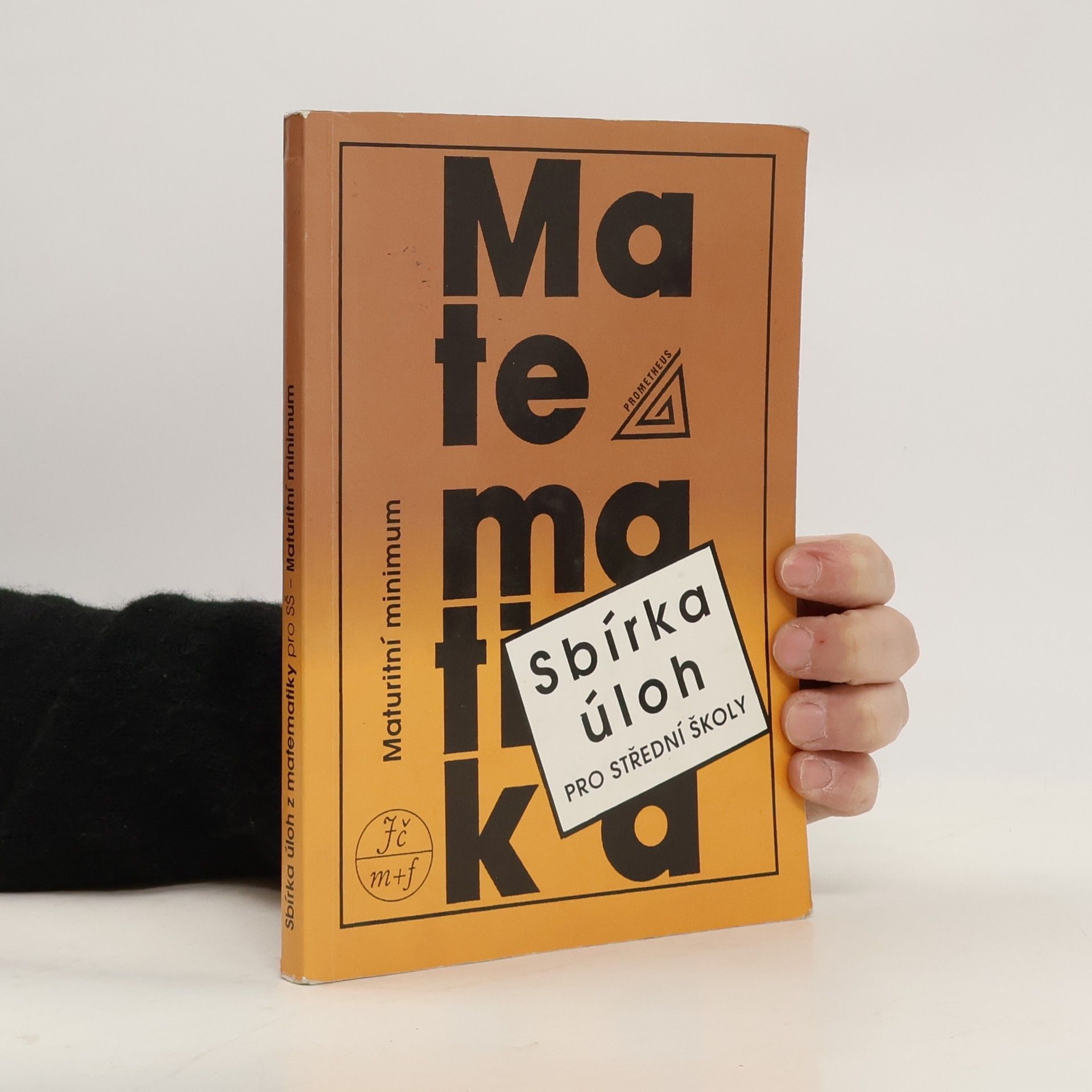 AA.VV. Sbírka úloh z matematiky pro střední školy. Maturitní minimum