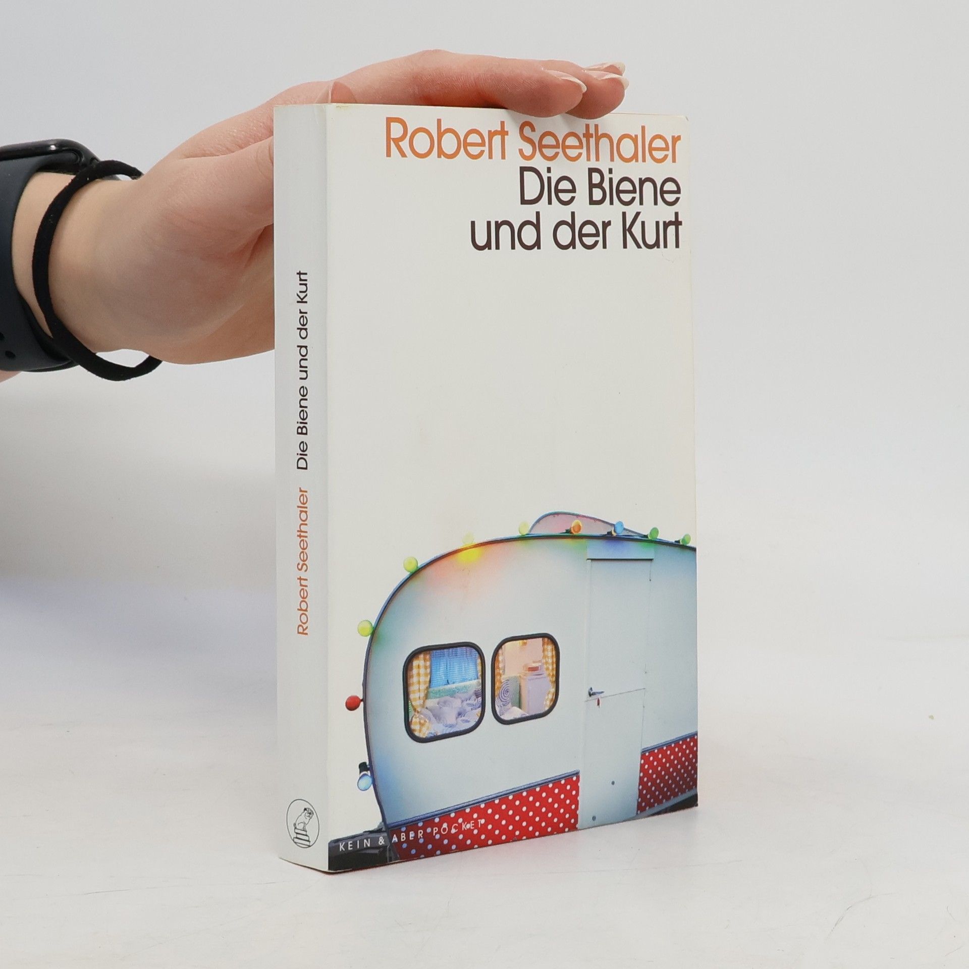 Robert Seethaler Die Biene und der Kurt