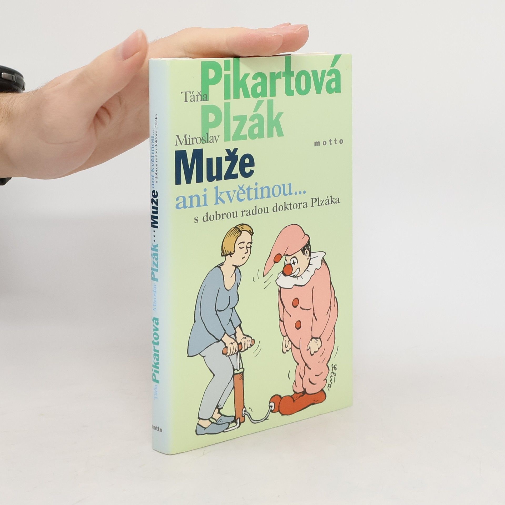 Muže ani květinou... s dobrou radou doktora Plzáka