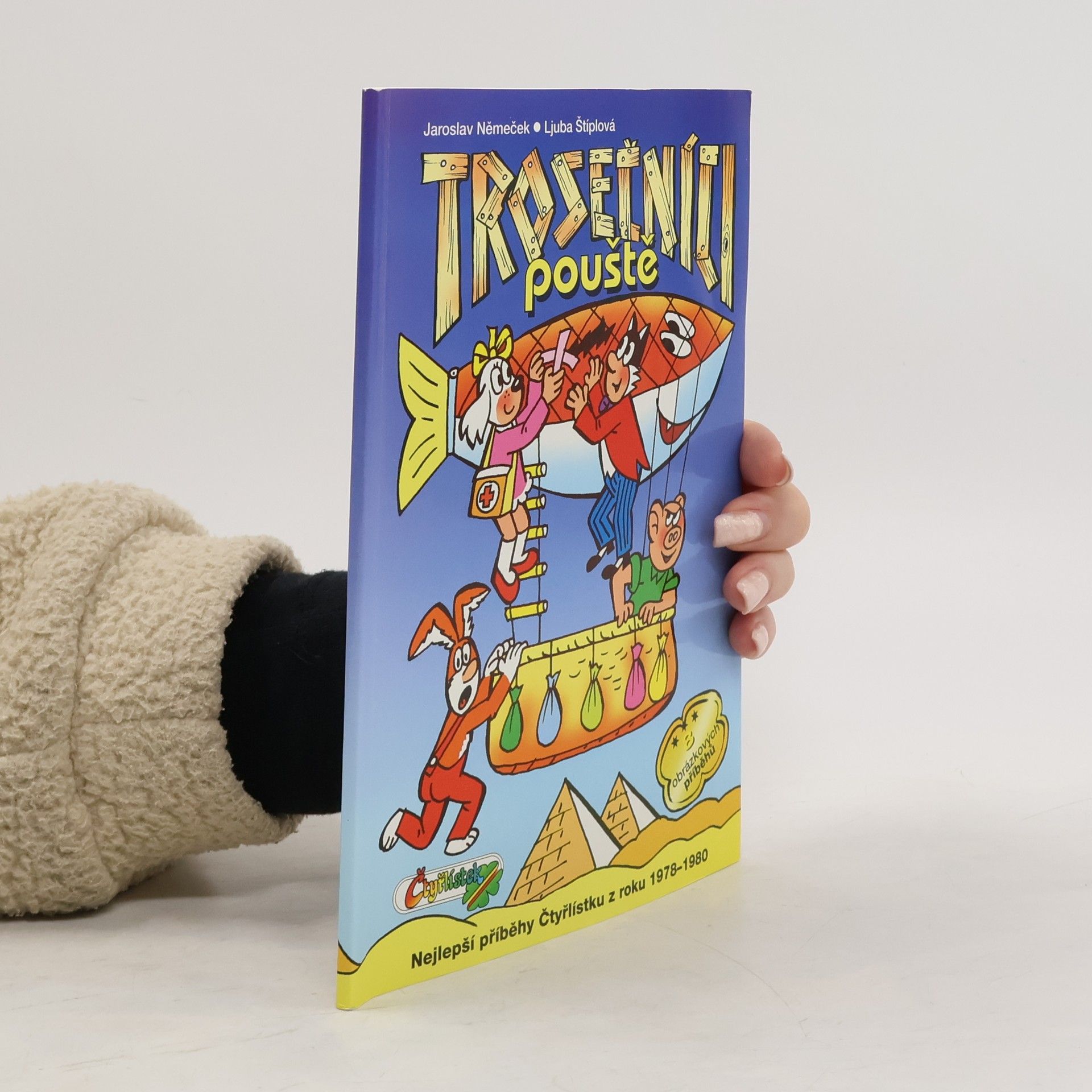 Ljuba Štíplová Čtyřlístek. Trosečníci pouště.