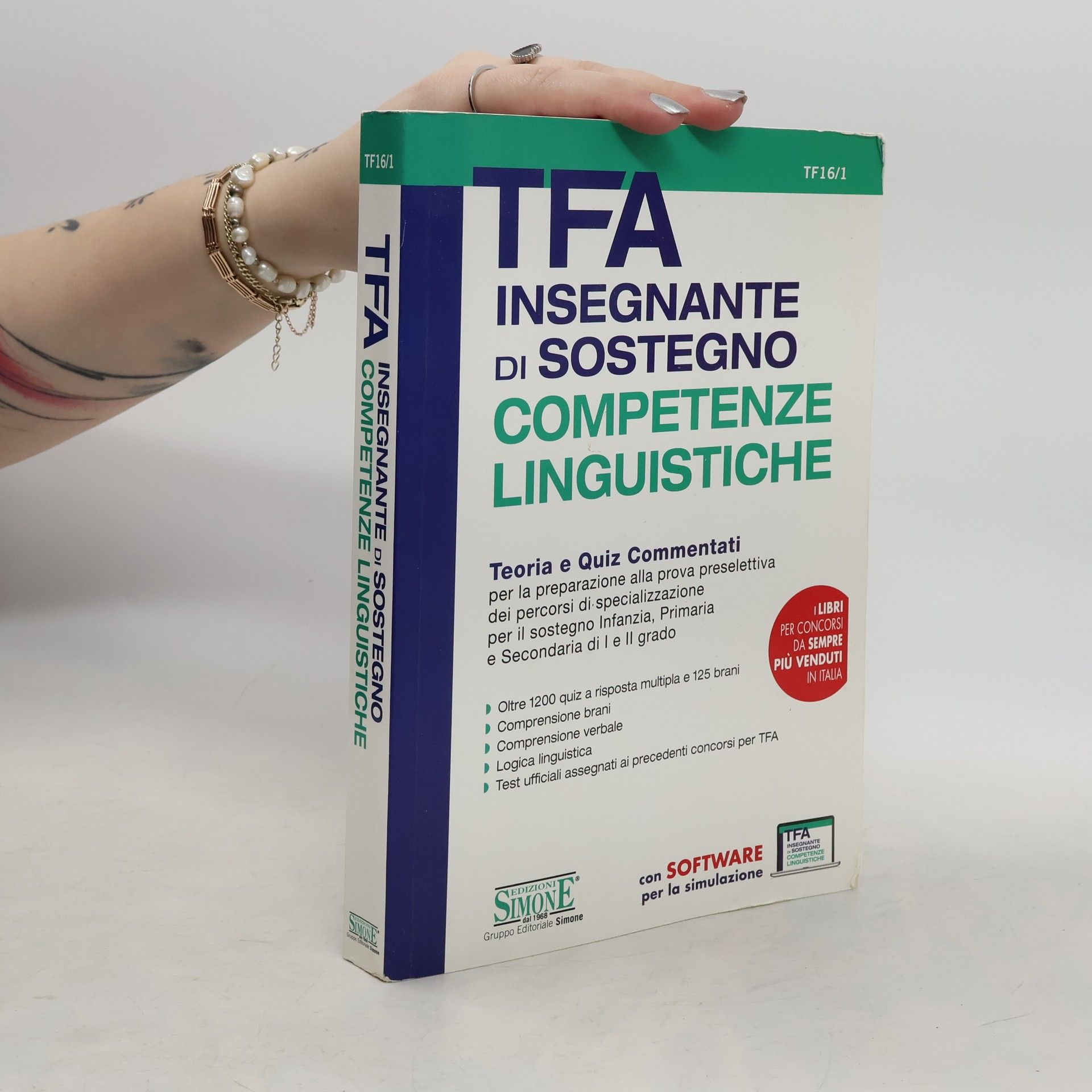 Redazioni Edizioni Simone TFA Insegnante di sostegno. Competenze linguistiche. Teoria e quiz commentati per la preparazione alla prova preselettiva dei percorsi di specializzazione per il sostegno Infanzia, Primaria