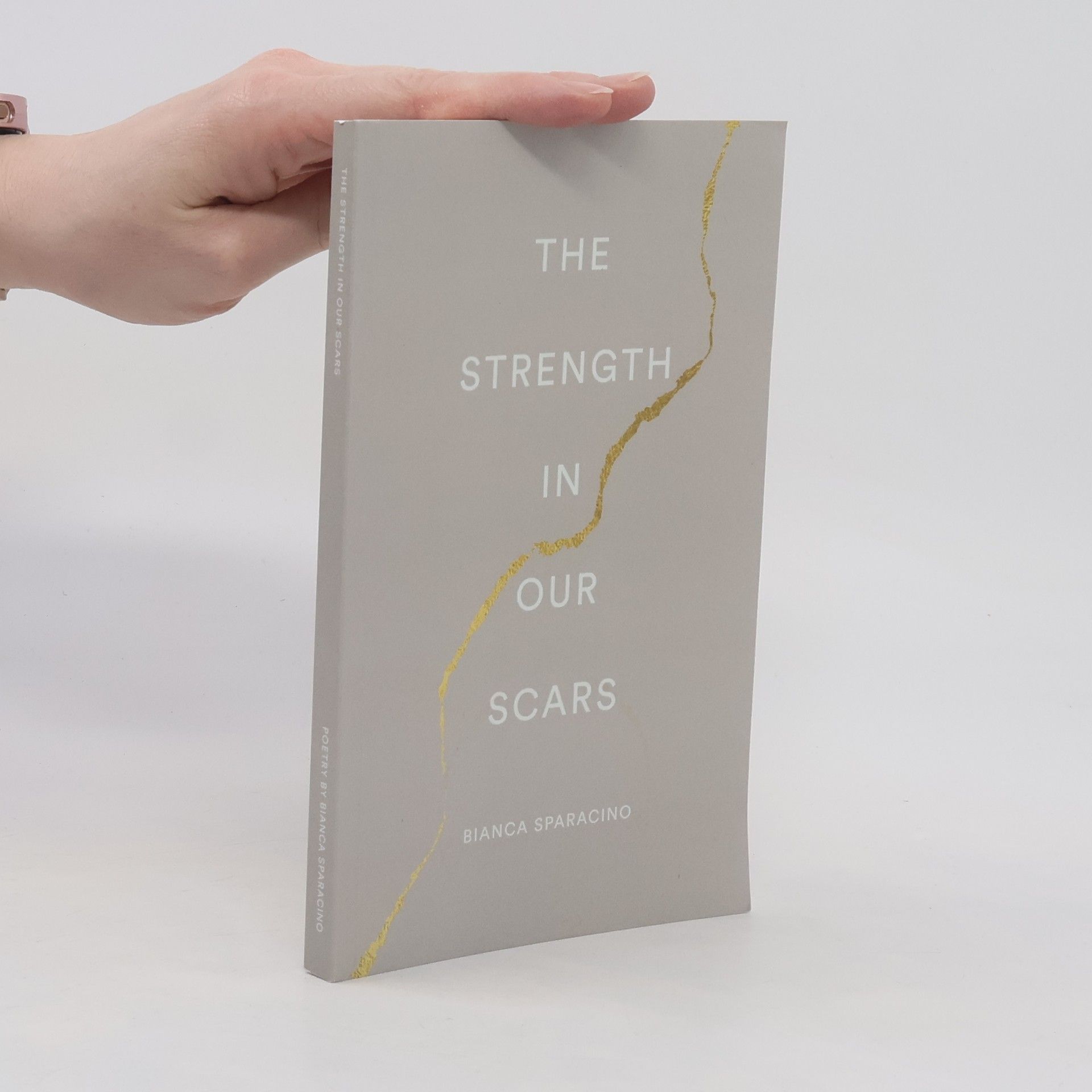Bianca Sparacino The Strength in Our Scars