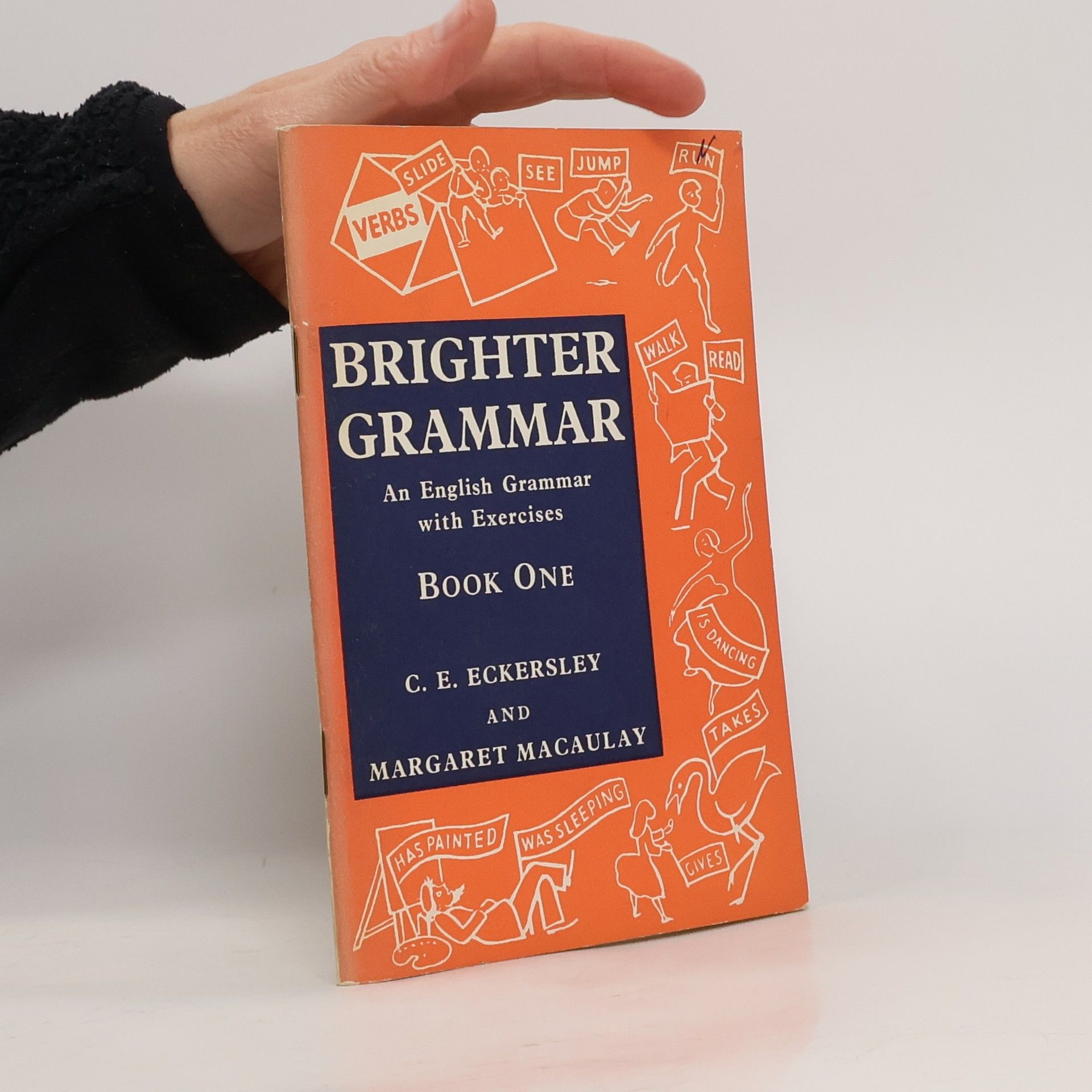 Charles Ewart Eckersley  Brighter Grammar: An English Grammar with Exercises, Book One