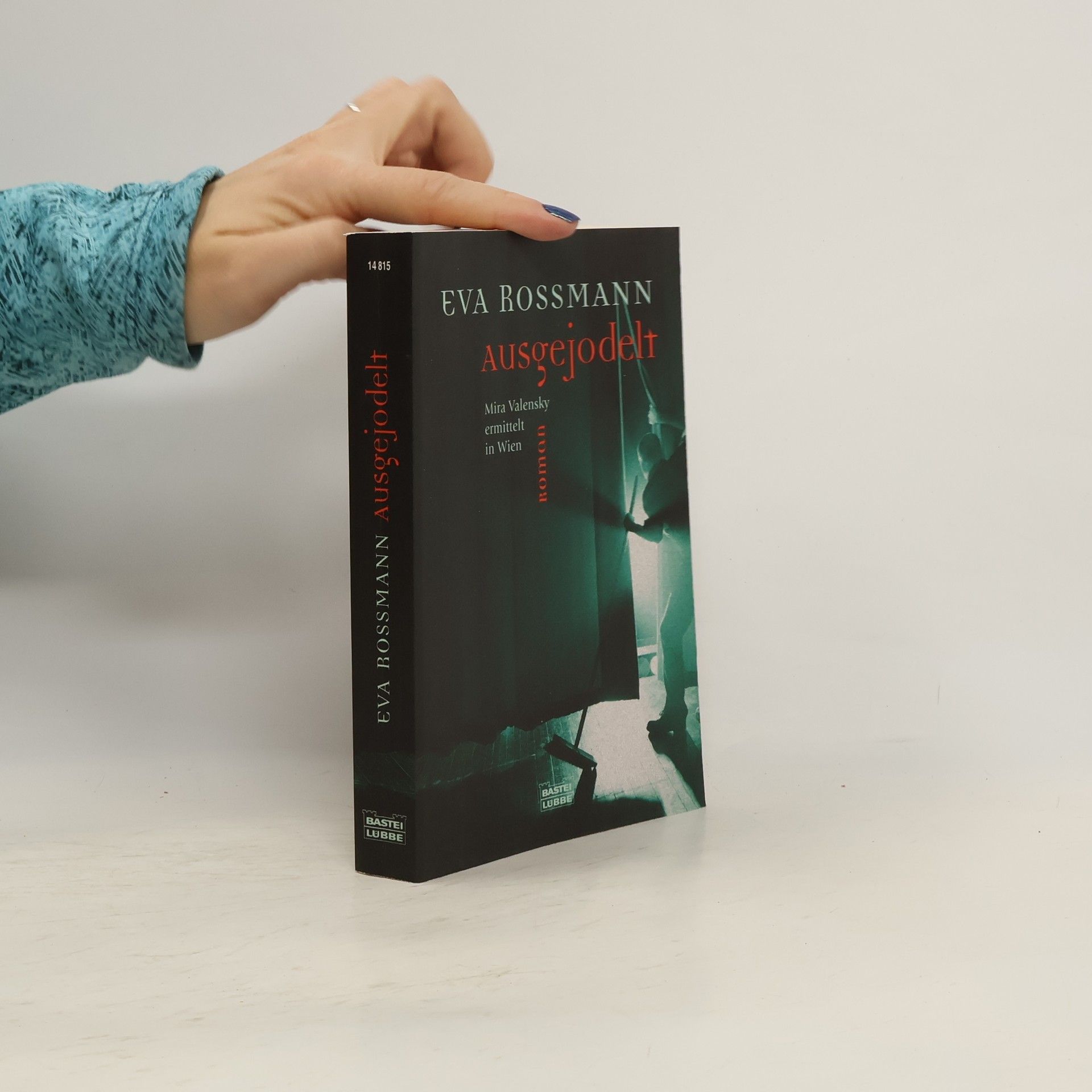 Eva Rossmann Ausgejodelt