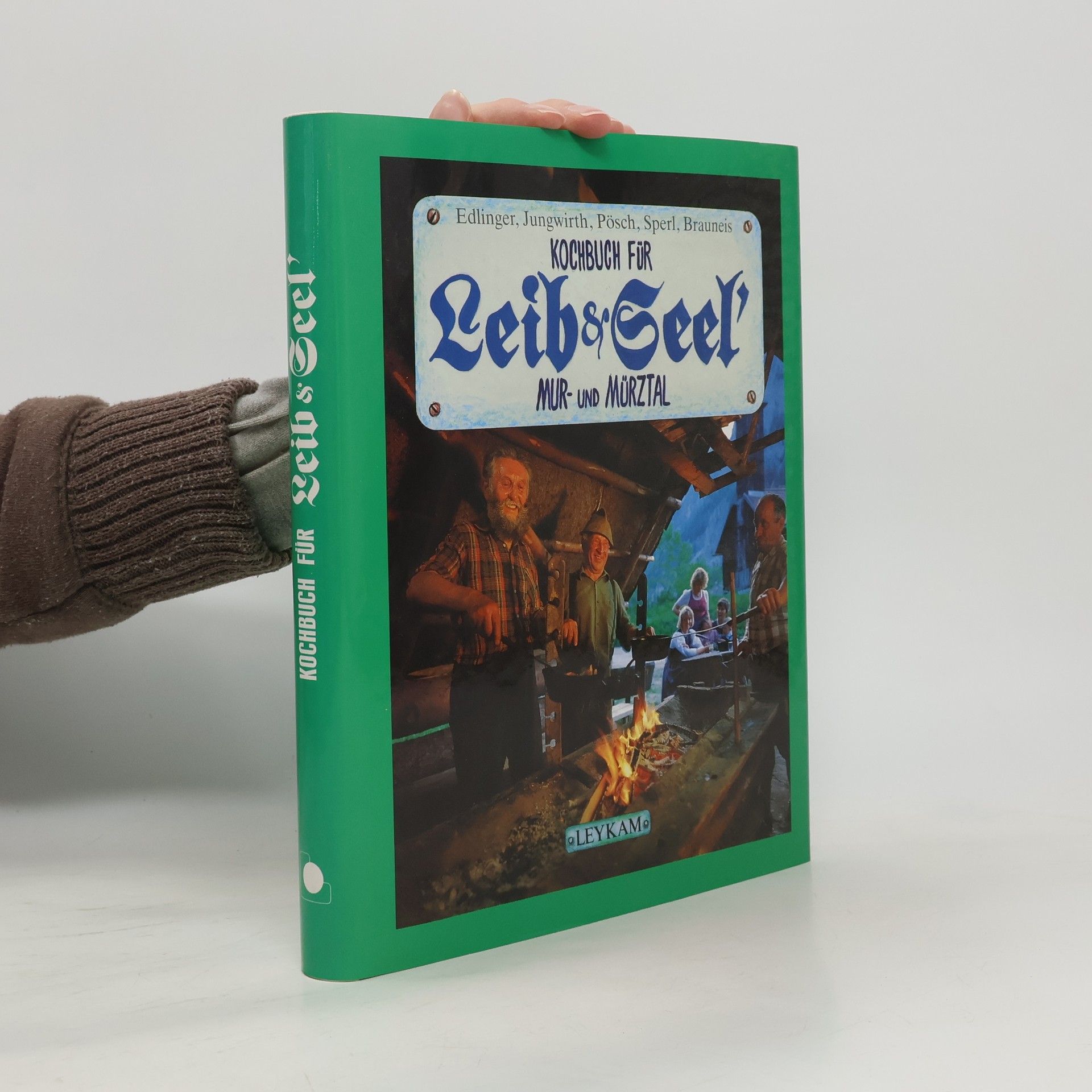 Kochbuch für Leib&Seel'. Mur- und Mürztal