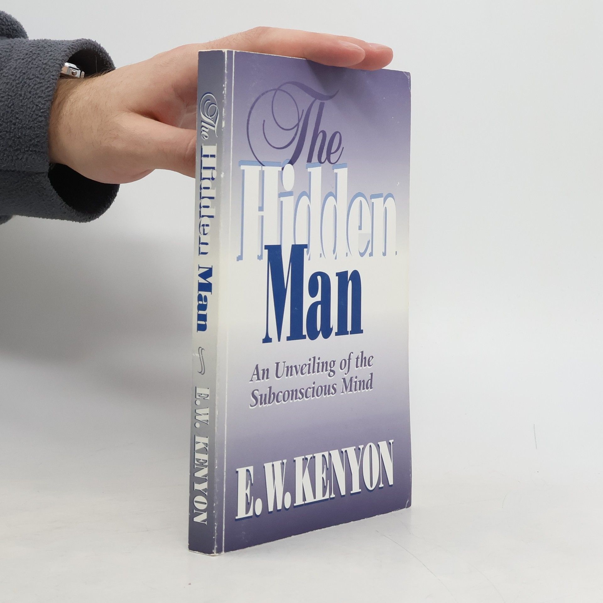 Essek William Kenyon The Hidden Man