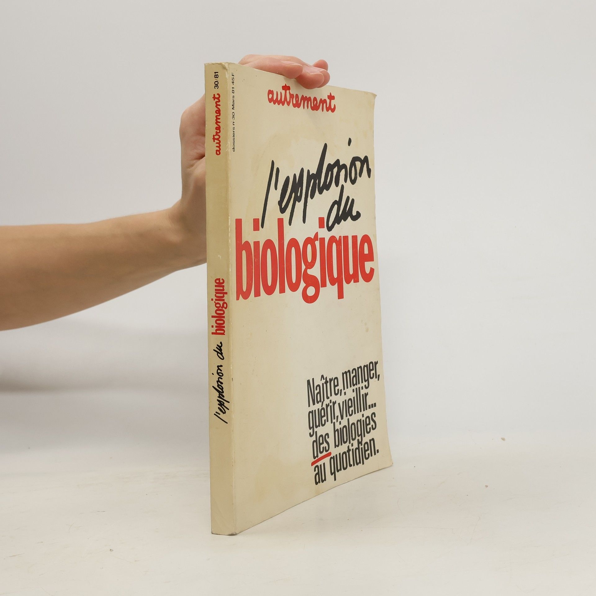 Collectif d'auteurs L'explosion du biologique