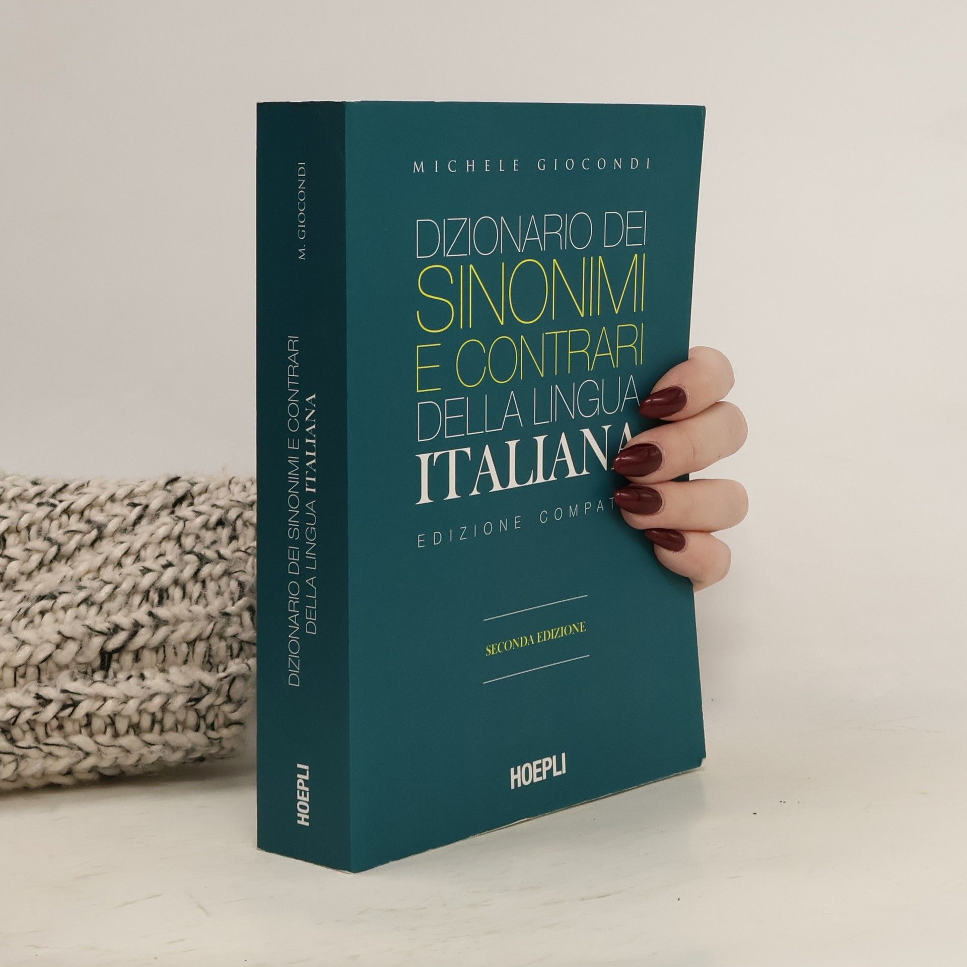 Michele Giocondi Dizionario dei sinonimi e dei contrari della lingua italiana. Ediz. compatta - Seconda Edizione