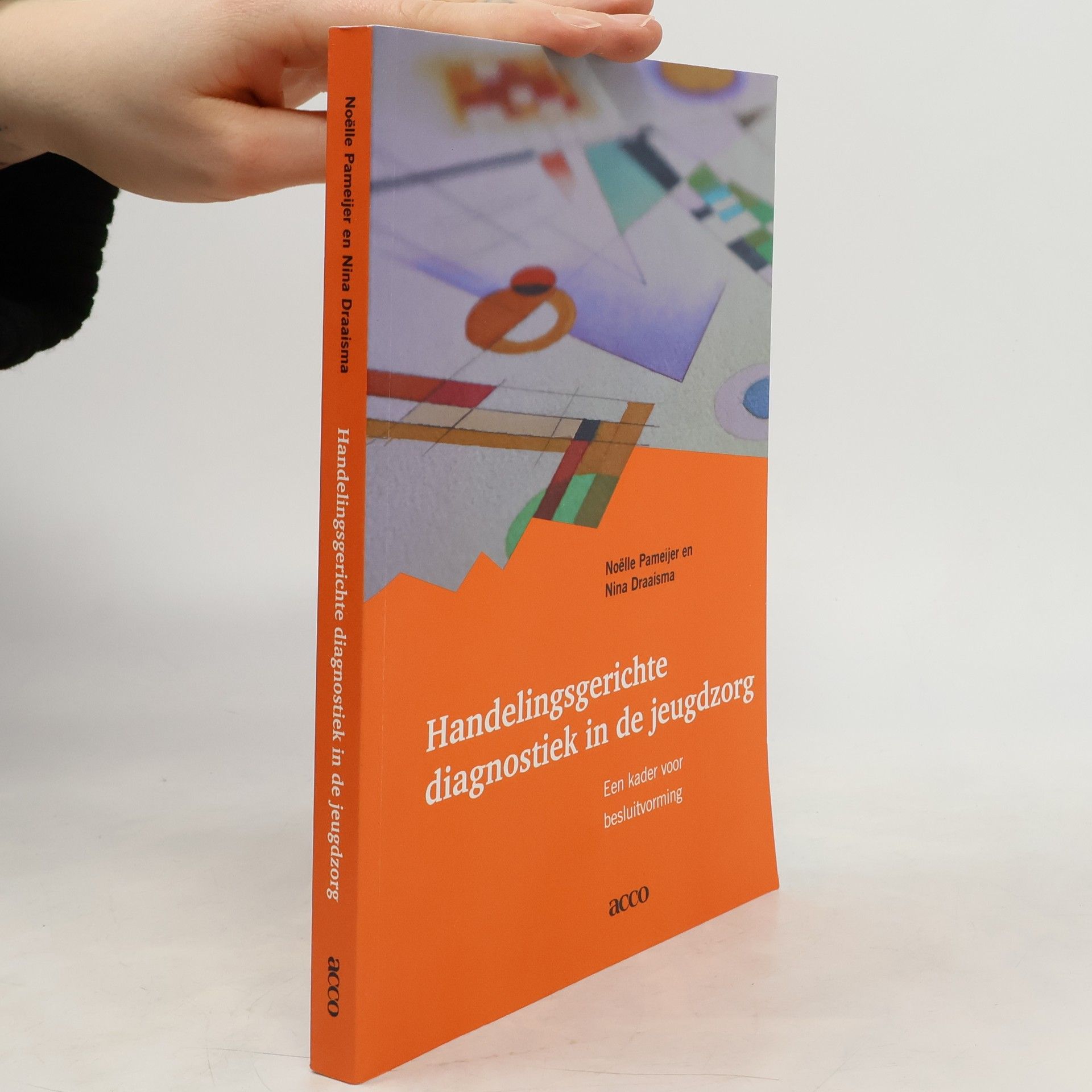 Noëlle K. Pameijer Handelingsgerichte diagnostiek in de jeugdzorg