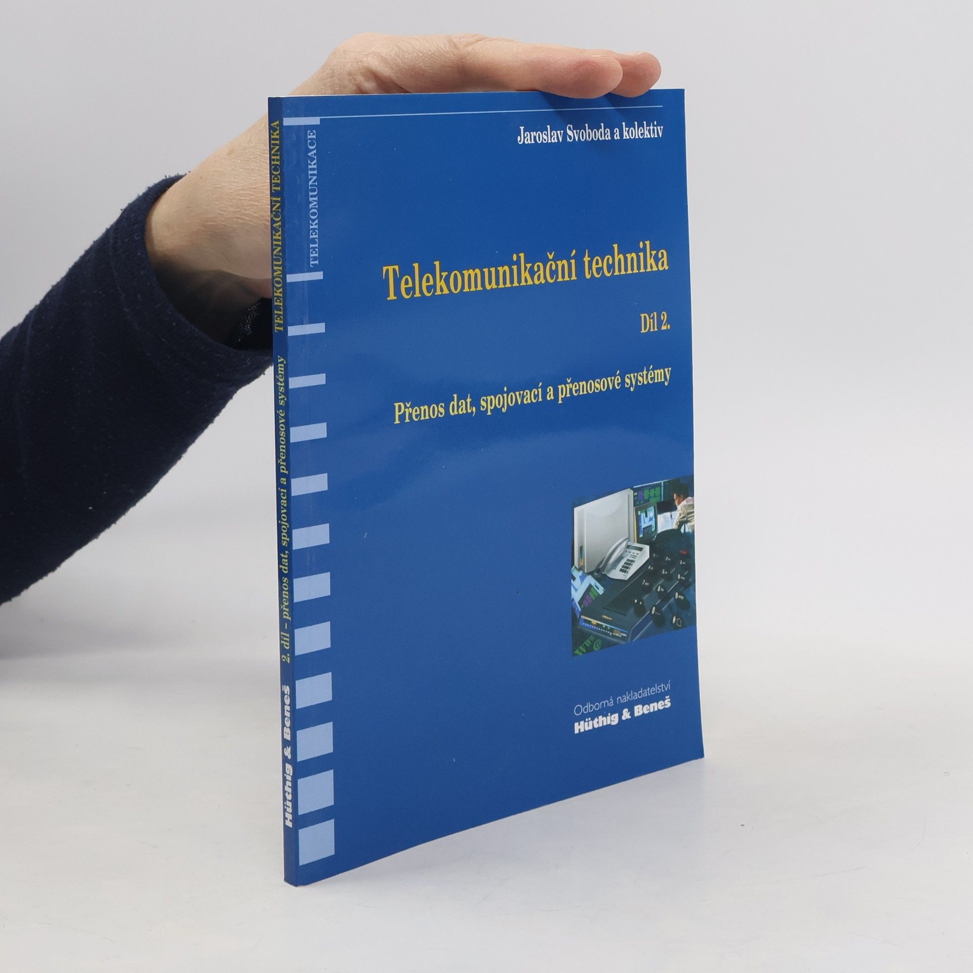 Jaroslav Svoboda Telekomunikační technika - díl 2.
