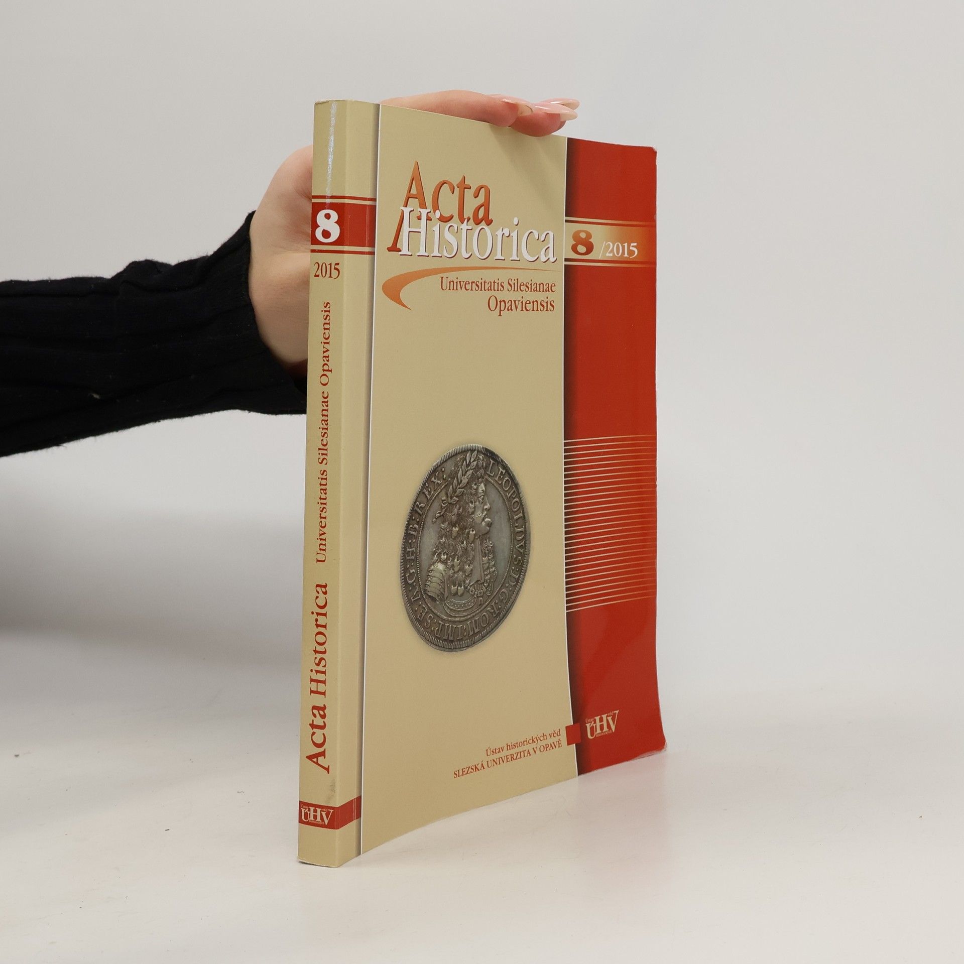 Kolektív autorov Acta historica Universitatis Silesianae Opaviensis Confinia Silesiae 8/2015