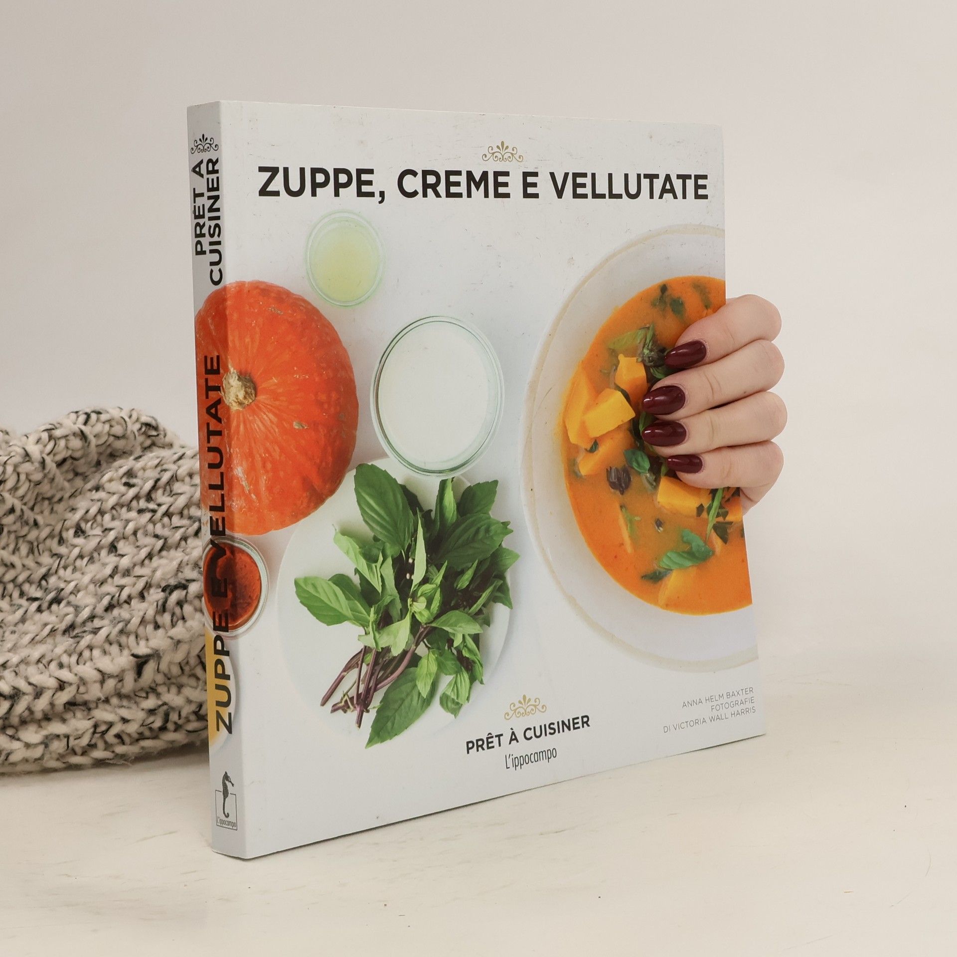 Prêt à cuisiner: Zuppe, creme e vellutate