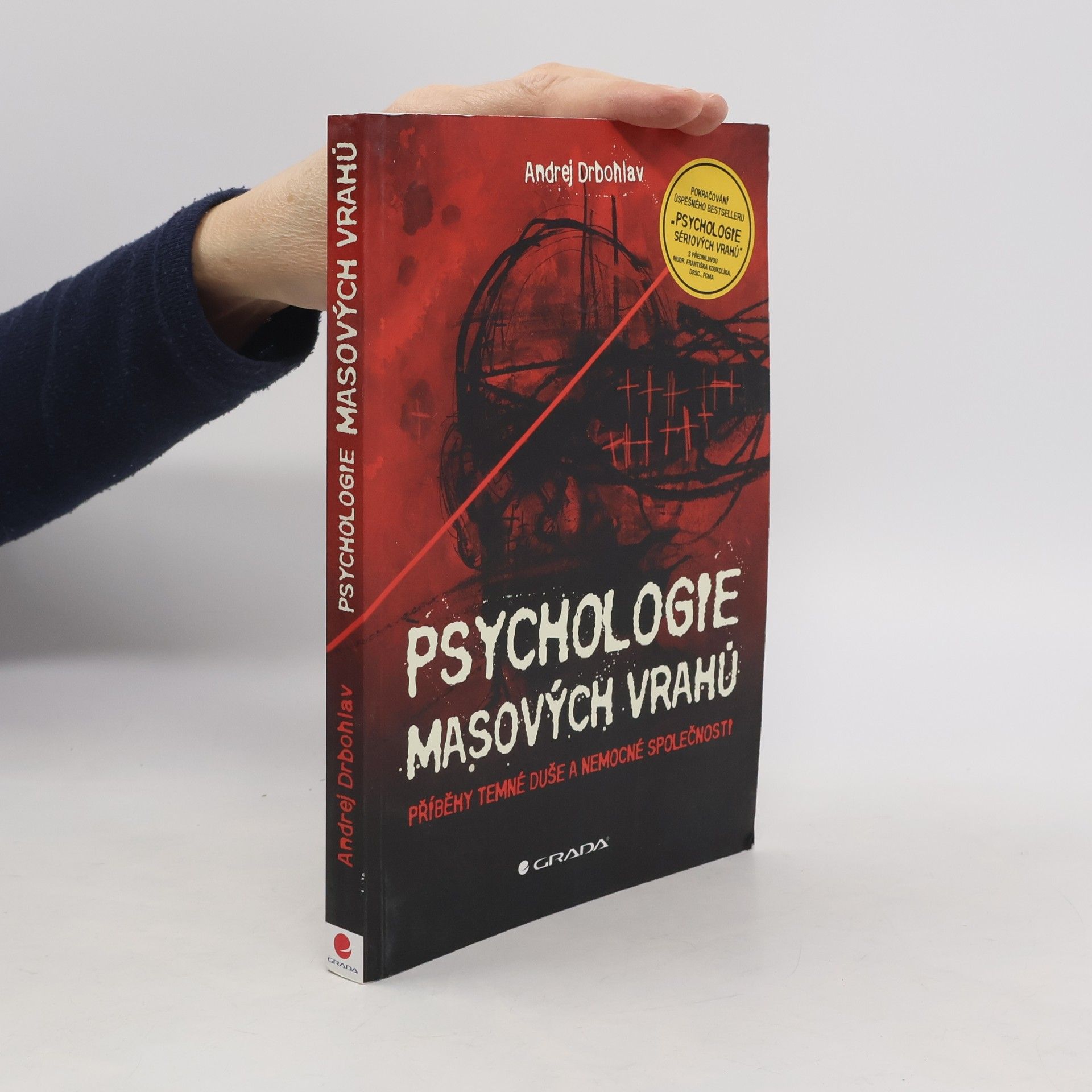 Andrej Drbohlav Psychologie masových vrahů