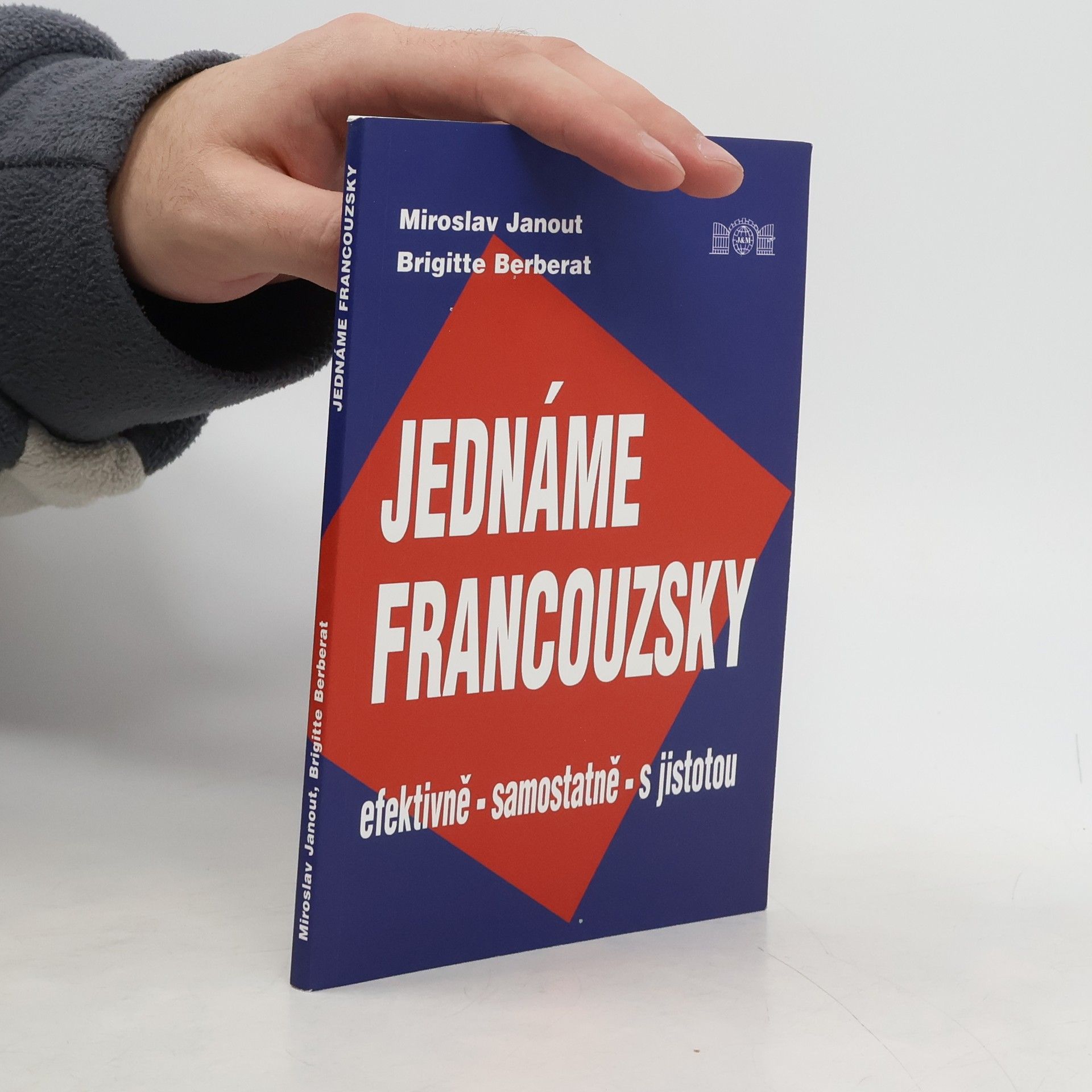 Jednáme francouzsky : efektivně - samostatně - s jistotou
