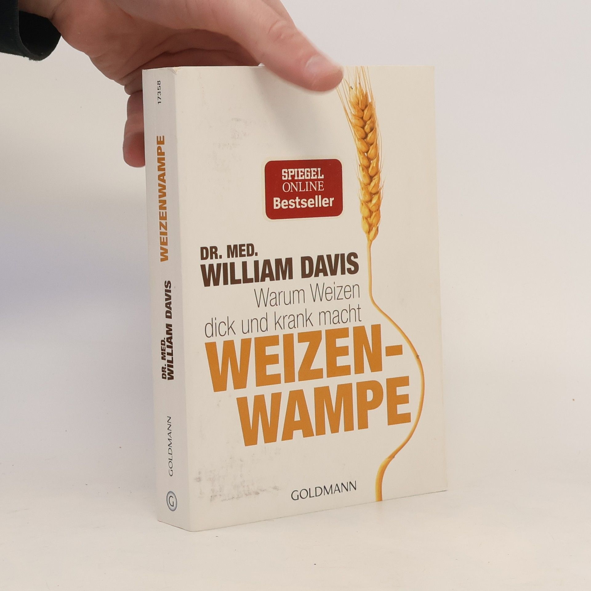 William Davis Weizenwampe - warum Weizen dick und krank macht