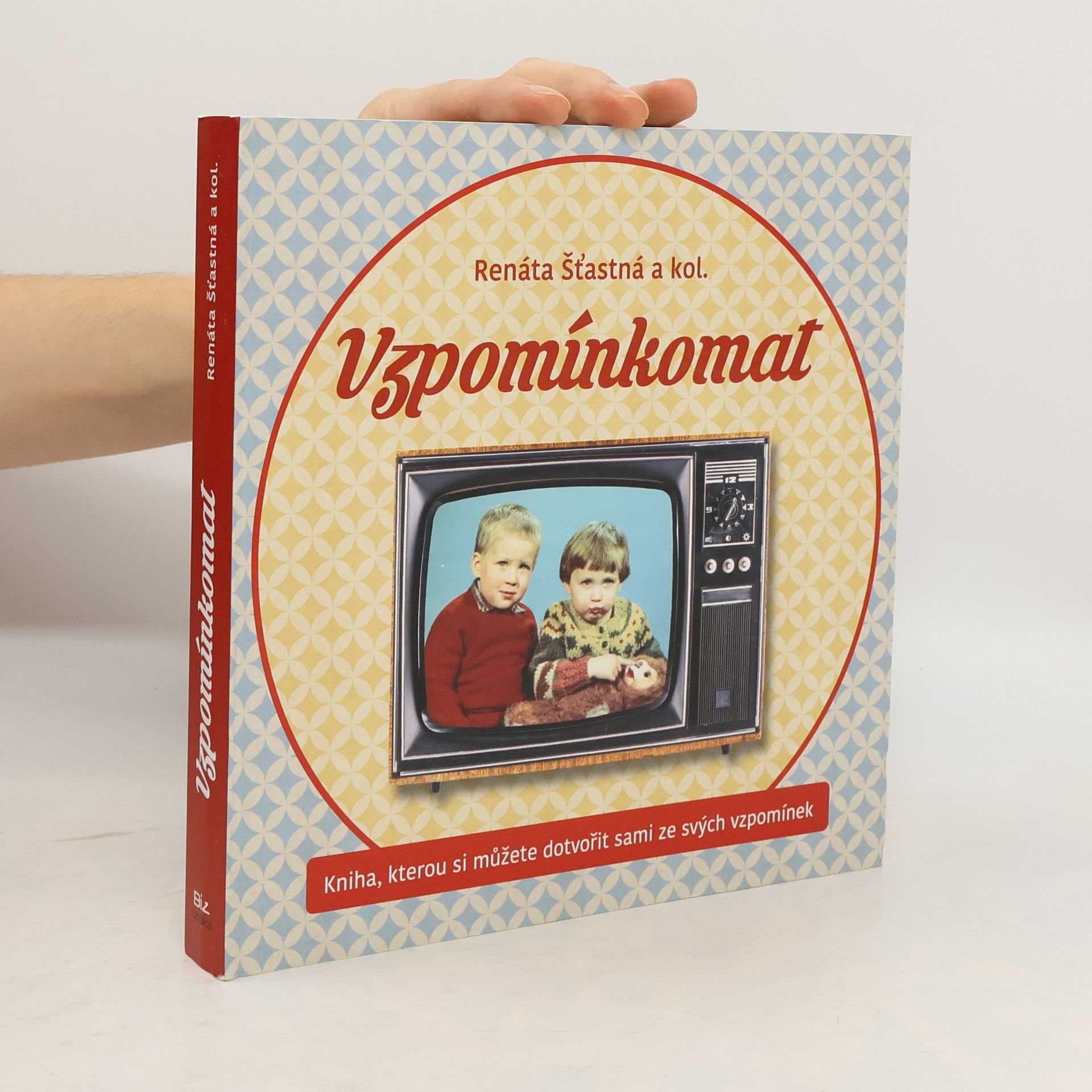 Renáta Šťastná Vzpomínkomat. Kniha, kterou si můžete dotvořit sami ze svých vzpomínek