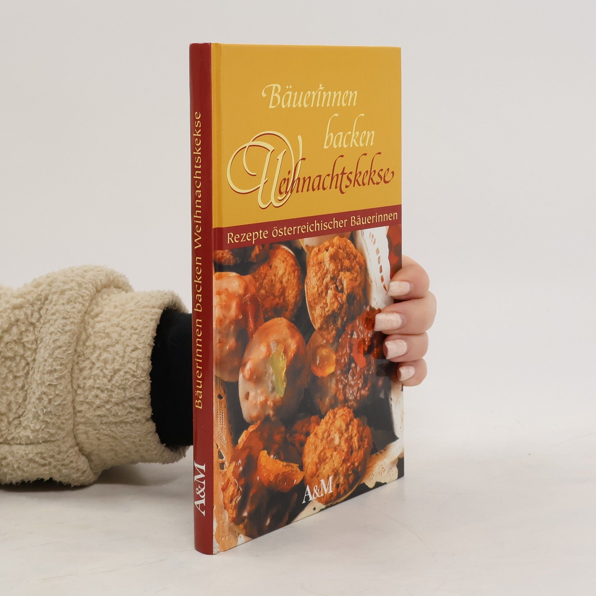 Autorenkollektiv Bäuerinnen backen Weihnachtskekse : Rezepte österreichischer Bäuerinnen