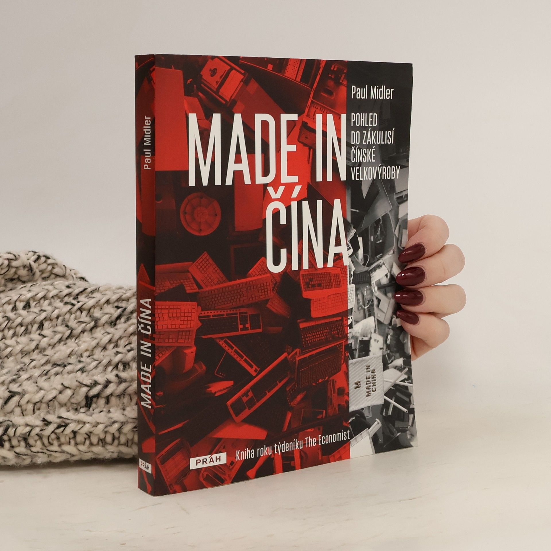 Paul Midler Made in Čína: Pohled do zákulisí čínské velkovýroby