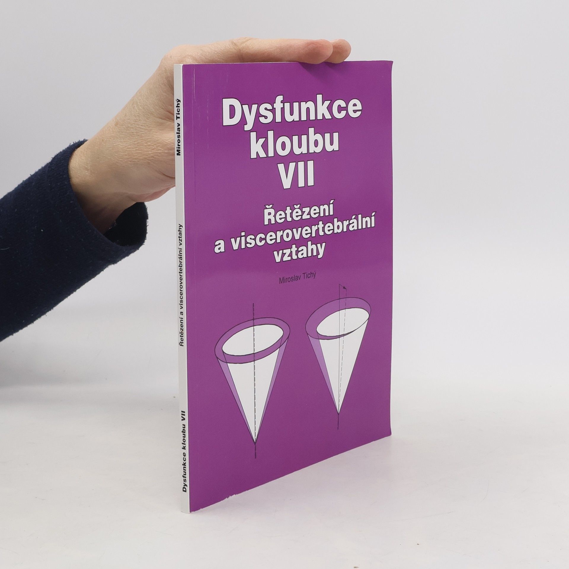 Miroslav Tichý Dysfunkce kloubu. VII, Řetězení a viscerovertebrální vztahy