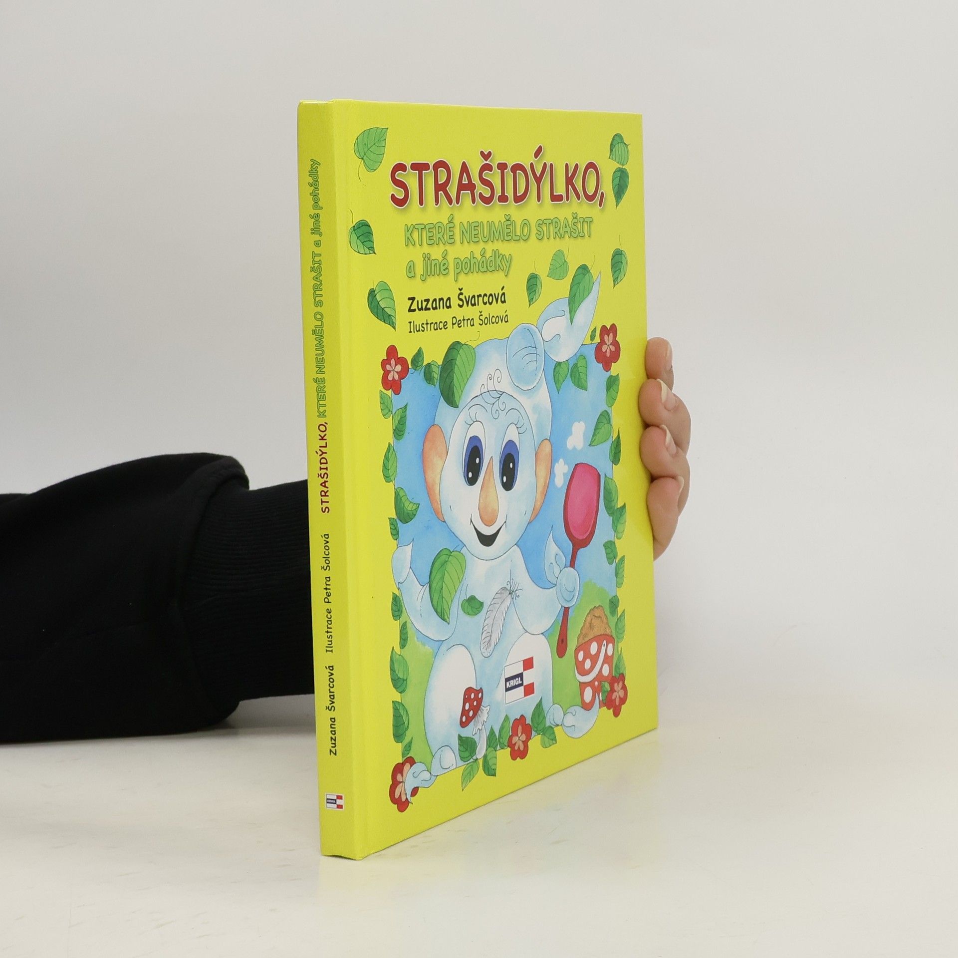 Petra Šolcová Strašidýlko, které neumělo strašit a další pohádky