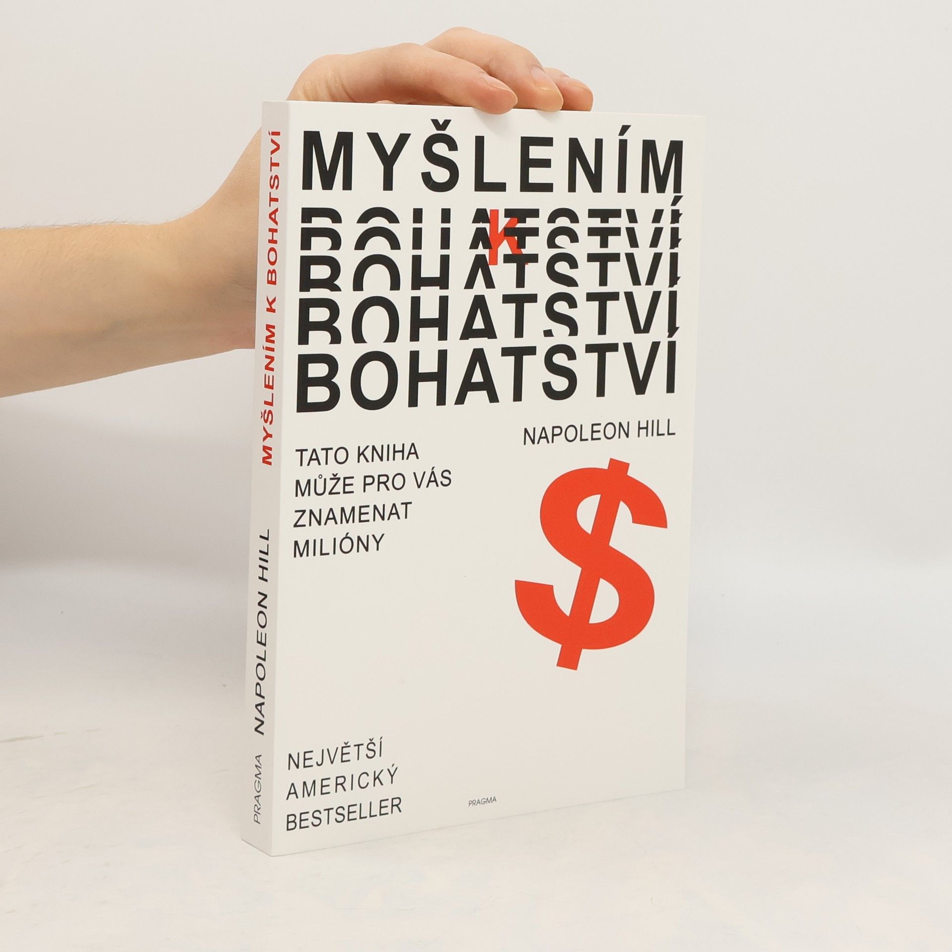 Napoleon Hill Myšlením k bohatství