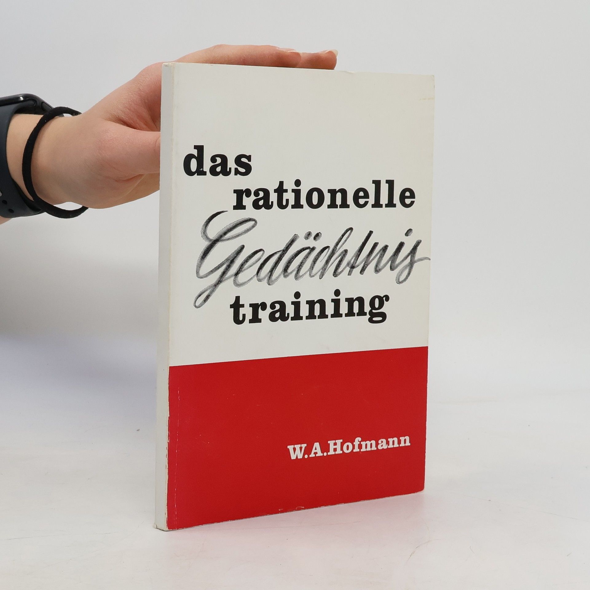 Wilhelm Anton Hofmann Das rationelle Gedächtnistraining