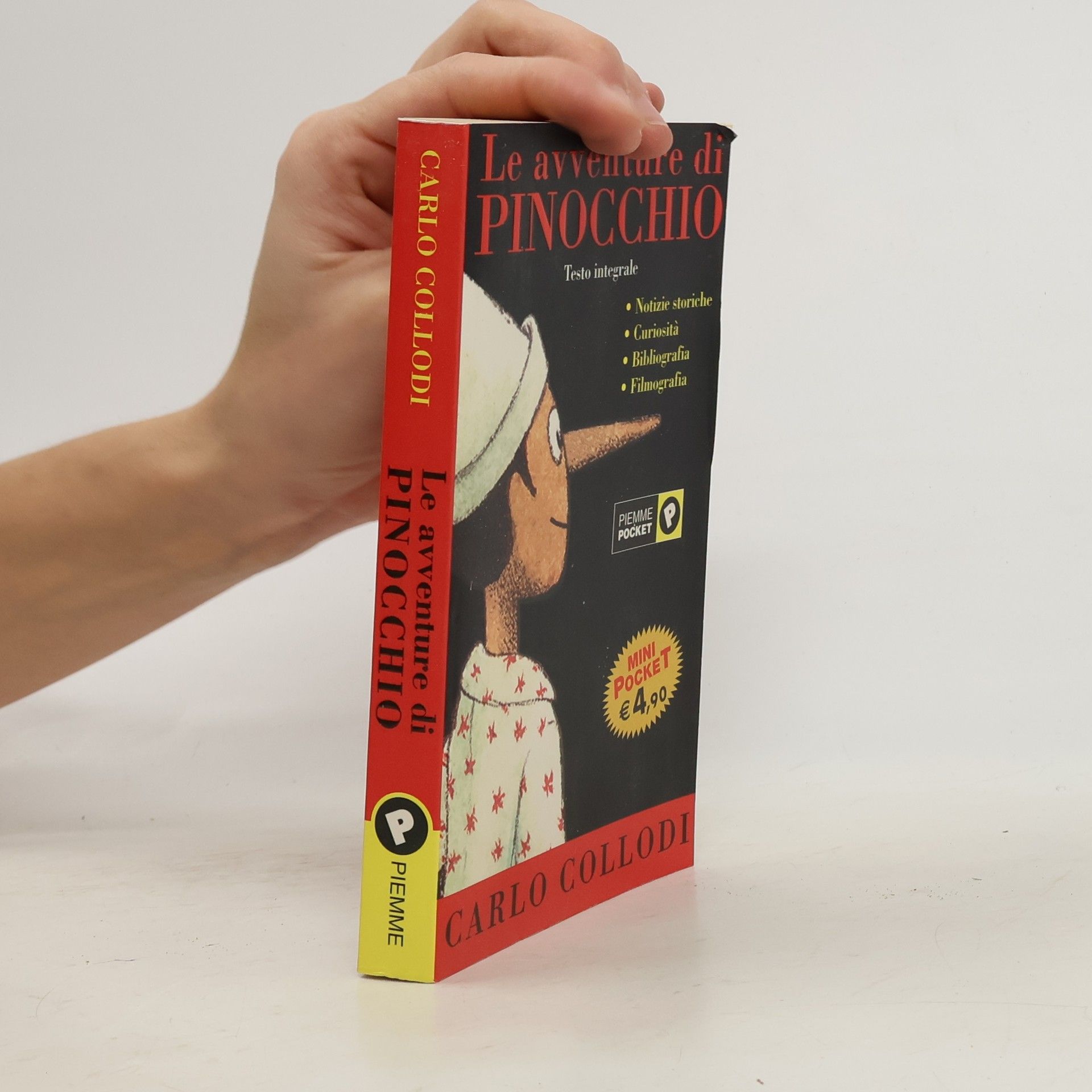 Carlo Collodi Le avventure di Pinocchio: Testo integrale - Notizie storiche, curiosità, bibliografia, filmografia - Mini Pocket