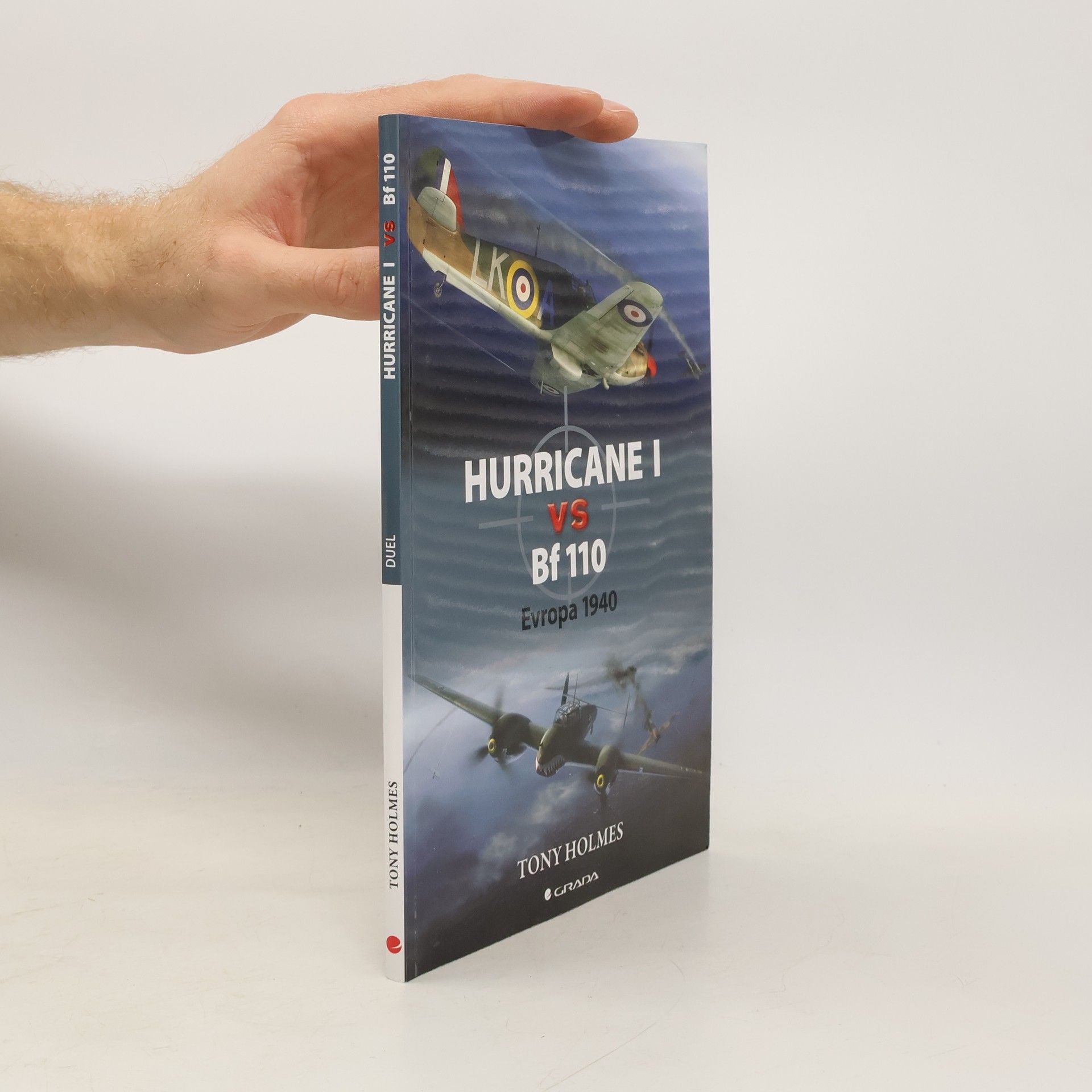 Tony Holmes Hurricane I vs Bf 110 : Evropa 1940